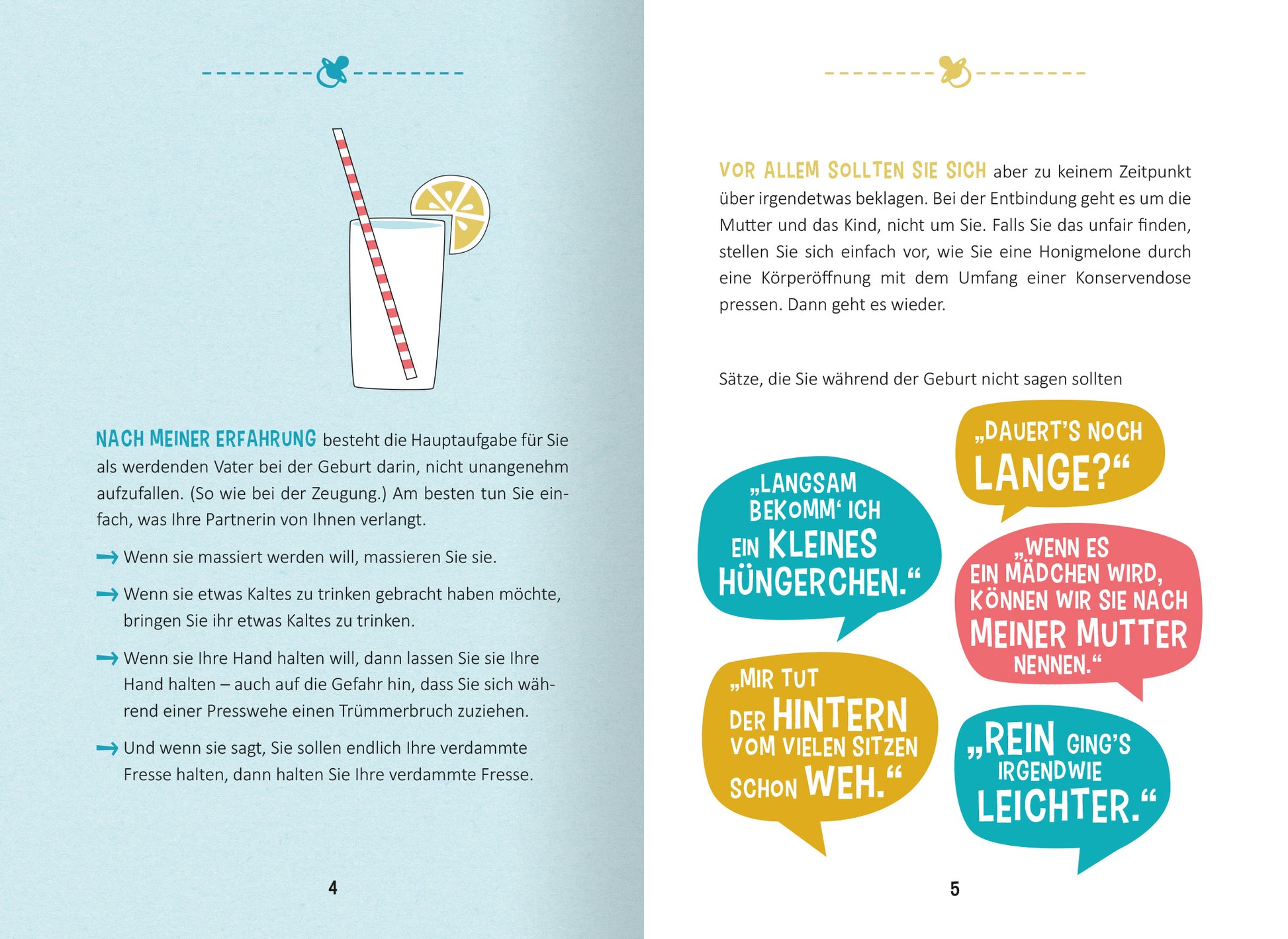 Gezeigt wird eine Innen- oder Zusatzansicht von „Hilfe, ich werde Papa!“. Die Seite zeigt eine helle, freundliche Farbpalette mit sanften Blau- und Gelbtönen. Links ist ein grafisches Element in Form eines Glases mit einem bunten Trinkhalm abgebildet. Auf der rechten Seite befinden sich farbige Sprechblasen, die humorvolle Zitate rund um die Geburt enthalten, in einer klaren, modernen Schriftart. Der Text ist gut lesbar und die Gestaltung unterstützt eine entspannte, informative...