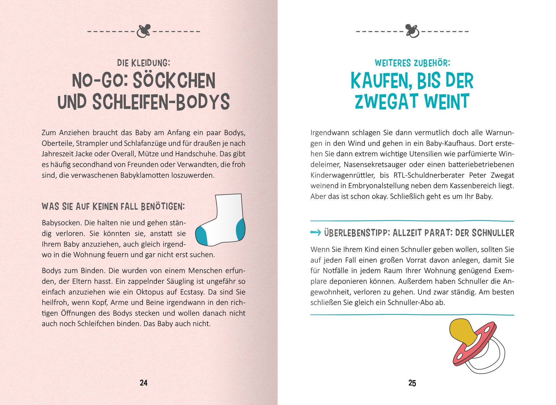 Gezeigt wird eine Innenansicht von „Hilfe, ich werde Papa!“. Der Text ist in einer freundlichen, informativen Schriftart gestaltet, mit übersichtlichen Absätzen und farbenfrohen Akzenten. Auf der linken Seite wird über notwendige Bekleidung für Babys gesprochen, während die rechte Seite zusätzliches Zubehör thematisiert. Teile der Schrift sind in kräftigen Farben, wodurch die wichtigen Informationen hervorgehoben werden. Illustrative Symbole, wie Socken und ein Schnuller, ergänzen...