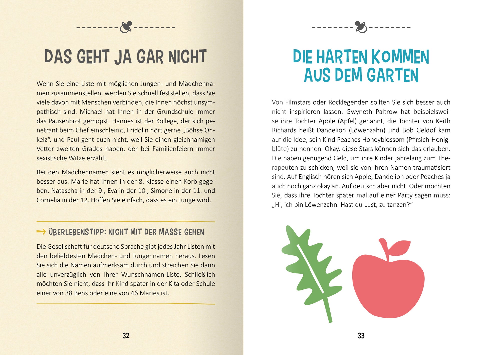 Gezeigt wird eine Innen- oder Zusatzansicht von „Hilfe, ich werde Papa!“. Die Doppelseite enthält auf der linken Seite den Titel „Das geht ja gar nicht“ in einer verspielten, handschriftlichen Schriftart auf cremefarbenem Hintergrund. Rechts steht der Titel „Die Harten kommen aus dem Garten“ in lebhaftem Blau. Unter jedem Titel sind Absätze in grauer Schrift mit humorvollen Tipps und Anekdoten zu finden. Die farbigen Illustrationen von einer grünen Pflanze und einem roten Apfel...