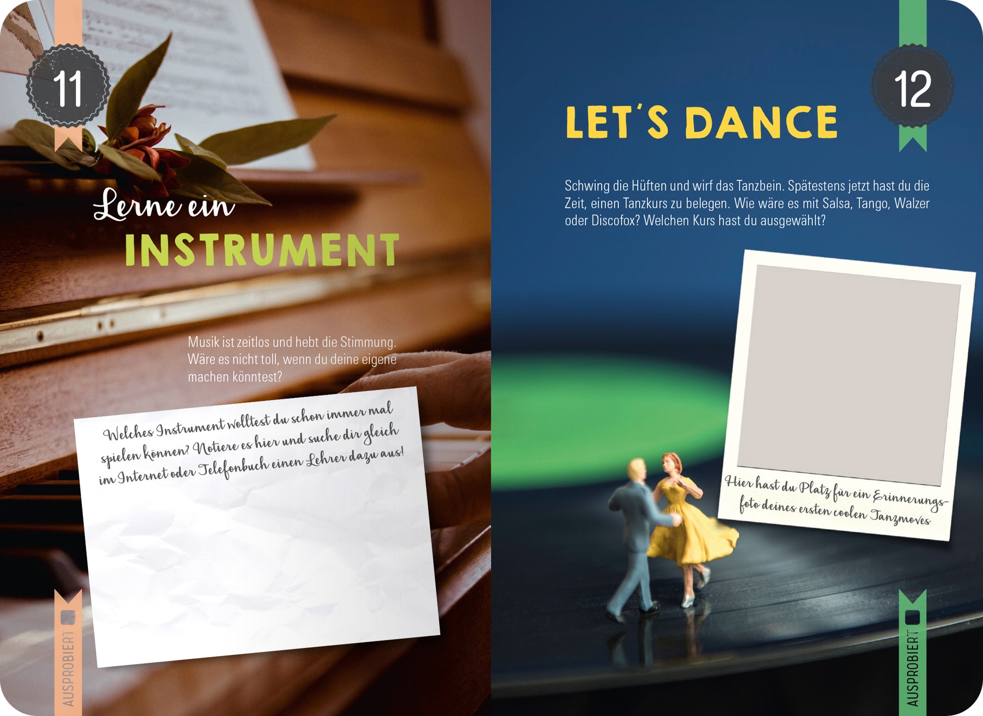 Gezeigt wird eine Innen- oder Zusatzansicht von „99 Dinge, die du im Ruhestand endlich tun kannst“. Die linke Seite mit der Überschrift „Lerne ein INSTRUMENT“ zeigt einen warmen Holzton im Hintergrund, ergänzt durch grüne Schrift und eine klare, moderne Typografie. Die rechte Seite mit „LET'S DANCE“ nutzt eine kräftige Farbpalette, um eine dynamische Stimmung zu erzeugen. Beide Seiten bieten Platz für persönliche Notizen, mit ansprechenden grafischen Elementen und...