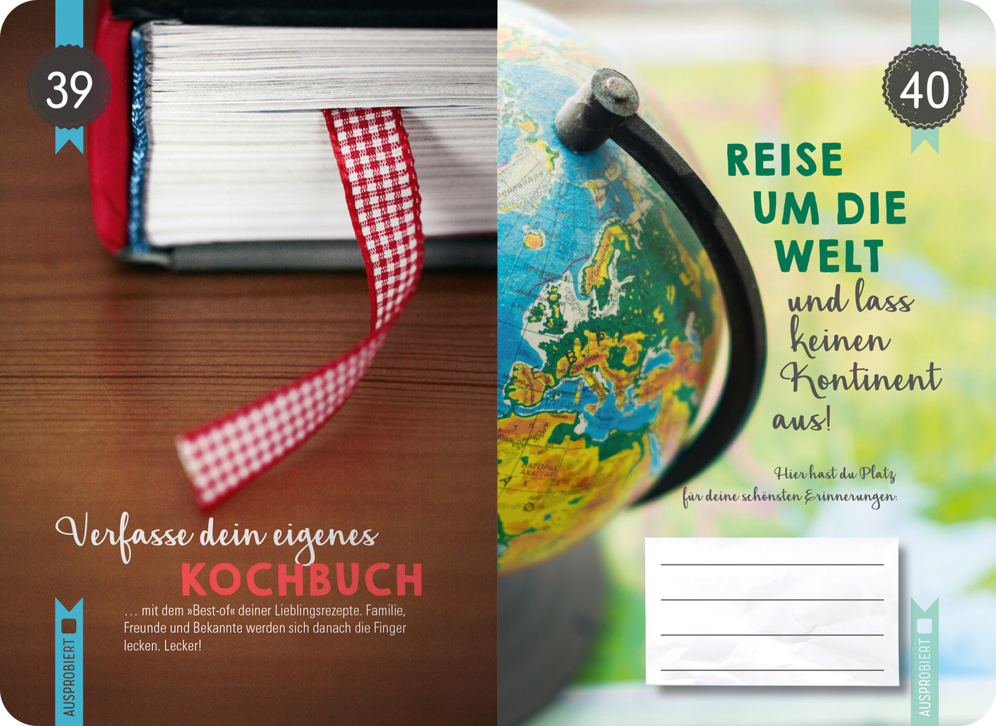 Gezeigt wird eine Innen- oder Zusatzansicht von „99 Dinge, die du im Ruhestand endlich tun kannst“. Die linke Seite zeigt einen geöffneten Buchrücken mit einem rot-weiß karierten Lesezeichen, begleitet von der Aufschrift „Verfasse dein eigenes Kochbuch“ in lebendiger Typografie. Die rechte Seite zeigt einen Globus mit der Aufforderung „Reise um die Welt und lass keinen Kontinent aus!“ in verschnörkelter Schrift. Der Hintergrund ist hell und freundlich gestaltet.