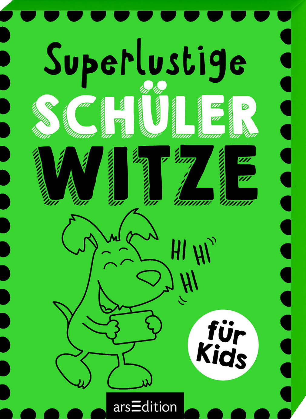 Das 3D-Ansicht dieser Kartenbox zeigt einen neon-grünen Hintergrund mit dem Titel „Superlustige SCHÜLER WITZE“ in großen, kontrastierenden, weißen und schwarzen Buchstaben. Unter dem Titel steht „für Kids“ in kleinerer, schwarzer Schrift. Ein fröhlicher, stilisierter Hund hält eine Karte in den Pfoten und lacht, was die witzige Atmosphäre unterstreicht. Ganz unten mittig steht der Logoschriftzug von arsEdition.