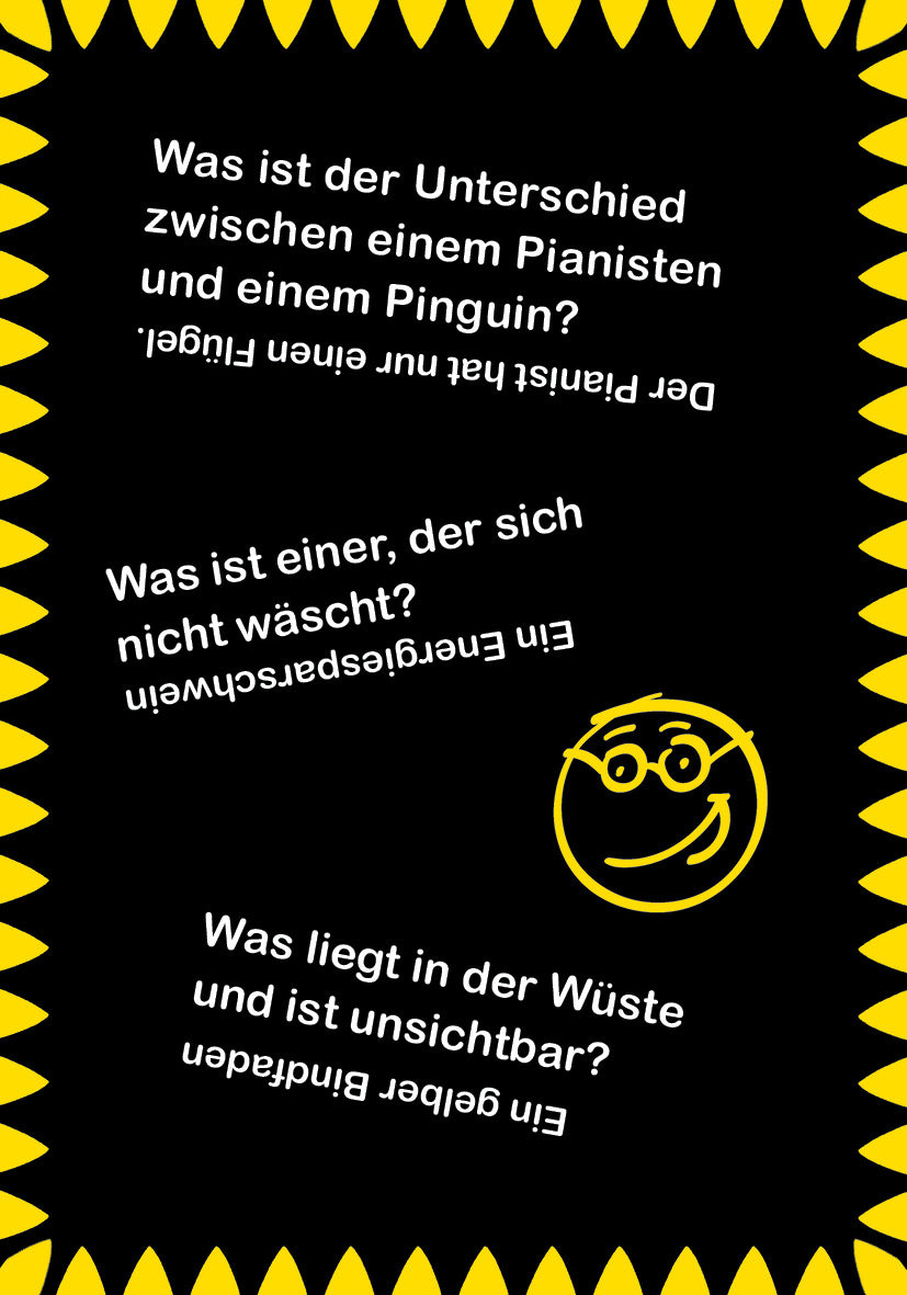 Gezeigt wird eine Innen- oder Zusatzansicht von „Ultralustige Scherzfragen“. Der Hintergrund ist schwarz, umrandet von einer dynamischen gelben Zickzack-Linie. In großer, weißer, fetter Schrift sind mehrere Fragen platziert, orientiert und teilweise umgedreht. Eine lächelnde, gelbe Cartoonfigur mit Brille ergänzt das Design und sorgt für einen humorvollen Charakter. Die Mischung aus kräftigen Farben und klarer Typografie schafft eine einladende und fröhliche Atmosphäre.