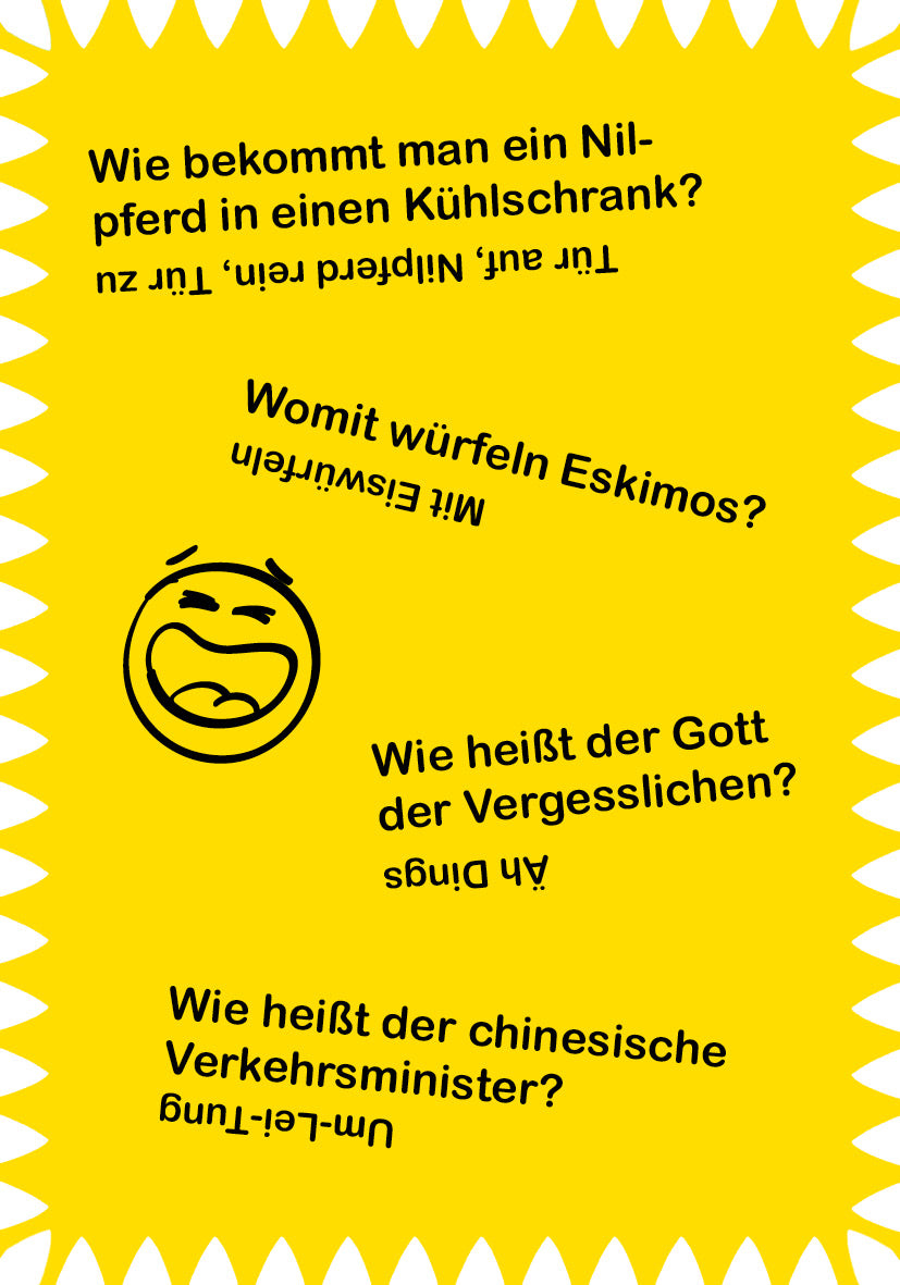 Gezeigt wird eine Innen- oder Zusatzansicht von „Ultralustige Scherzfragen“. Der Hintergrund ist leuchtend gelb mit einer gezackten Randgestaltung. In schwarzer, fetter Schrift sind absurde Scherzfragen platziert, teils in unterschiedlichen Drehungen. Eine zeichnerische Darstellung eines lachenden Gesichts ergänzt die visuelle Darstellung. Die Kombination aus fröhlicher Farbgebung und humorvollem Text schafft eine lebendige, einladende Atmosphäre.