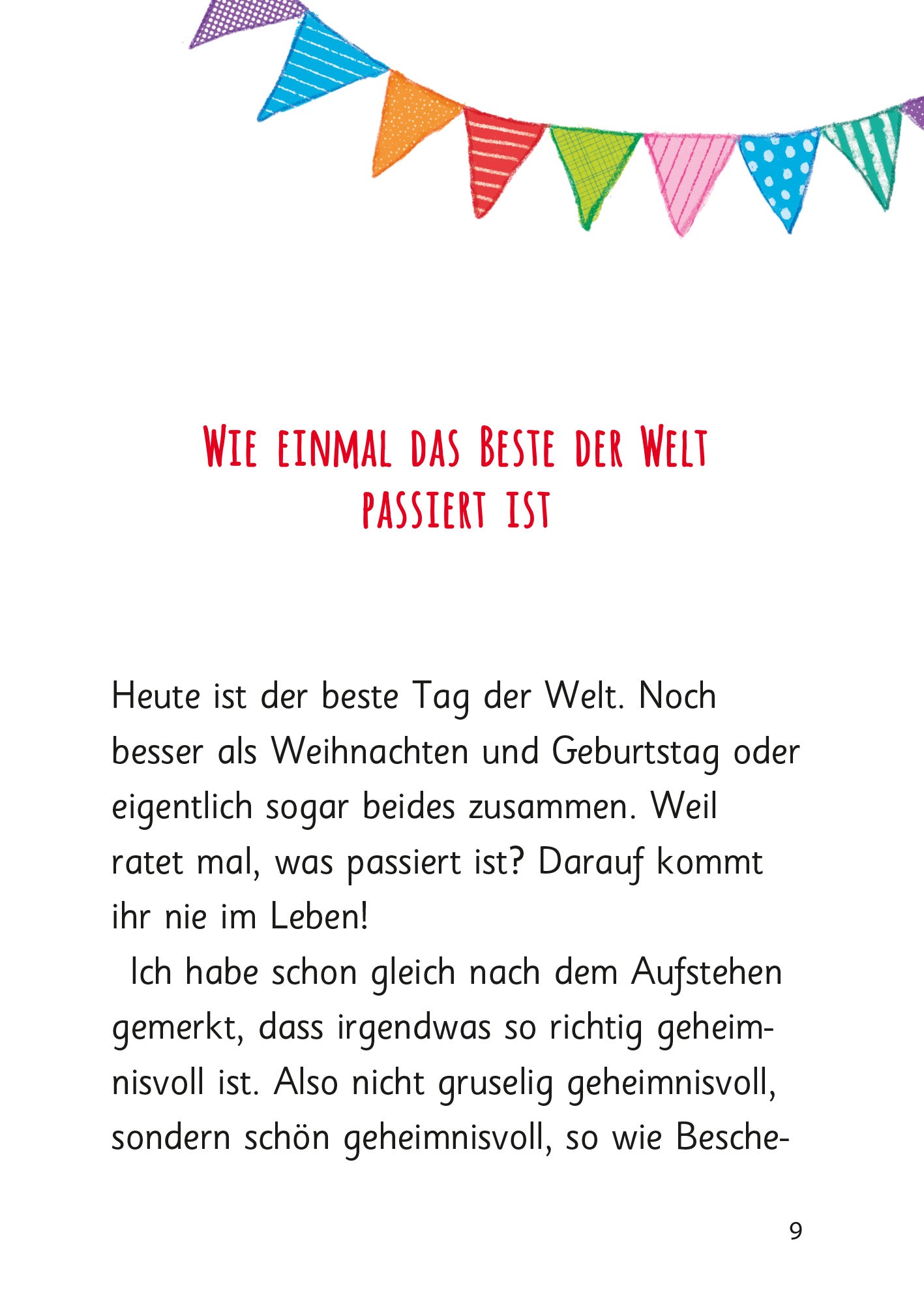 Gezeigt wird eine Innen- oder Zusatzansicht von „Ziemlich beste Schwestern – Total schief gewickelt“. Im oberen Bereich ist eine farbenfrohe Girlande zu sehen, die aus verschiedenen Mustern in Blau, Pink und Orange besteht. Darunter steht der Titel „Wie einmal das Beste der Welt passiert ist“ in einer auffälligen, roten Schrift. Der Text ist klar strukturiert und gut lesbar. Der Hintergrund ist hell, wodurch die bunten Elemente besonders zur Geltung kommen.