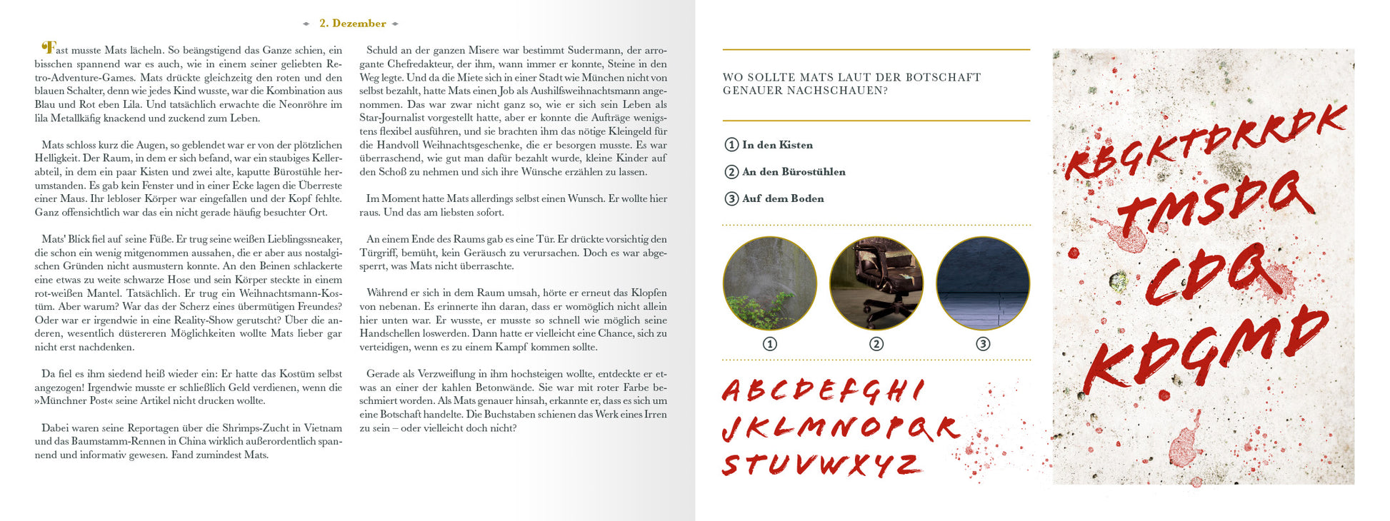 Gezeigt wird eine Innen- oder Zusatzansicht von „Escape Room. Der erste Escape-Adventskalender“. Die Seite präsentiert einen hellen Hintergrund, auf dem mehrere Absätze in klarer, lesbarer Schrifttypografie in Schwarz gedruckt sind. Rechts befindet sich ein Rätsel: eine Kombination aus Grafiken und drei Lösungen, die in bunten, runden Kästchen angeordnet sind. Die Schrift auf dem illustrierten Teil ist handschriftlich und rot, was einen lebhaften Kontrast bildet. Insgesamt vermittelt...