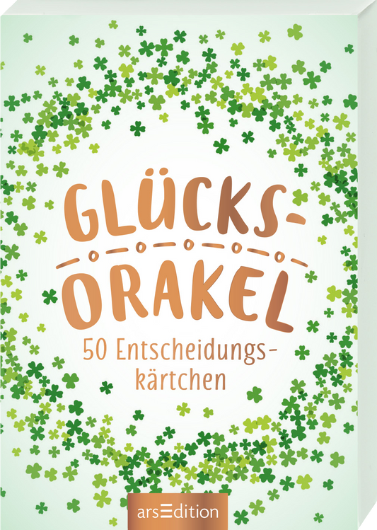 Auf dem Cover des Buches „Glücks- Orakel“ sind verschiedene grüne Kleeblätter auf einem hellen Hintergrund angeordnet, die eine verspielte Atmosphäre schaffen. Der Titel in großen, bunten Buchstaben ist in warmen Erdtönen gehalten und wird von dekorativen Elementen wie Punkten und Linien umrahmt. Unten sind die Worte „50 Entscheidungskärtchen“ in einer schlichten Typografie platziert. Ganz unten mittig steht der Logoschriftzug von arsEdition.