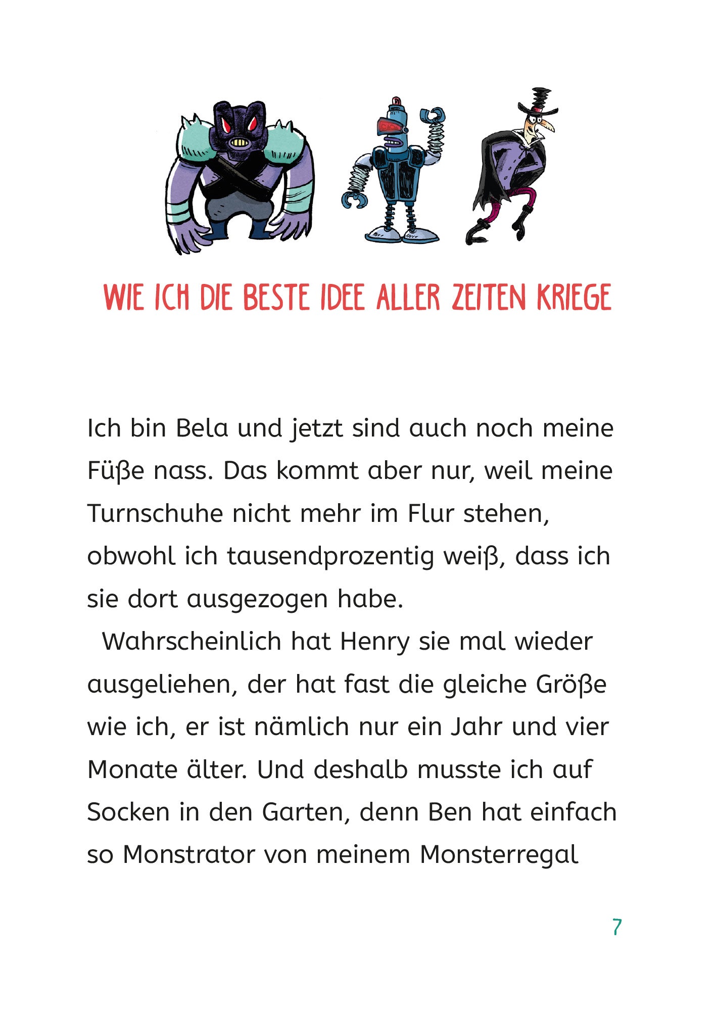 Gezeigt wird eine Innenansicht von „Ich und meine Chaos-Brüder – Beste Party aller Zeiten“. Die Seite präsentiert einen bunten Illustrationsstil mit drei Zeichnungen fantastischer Figuren. Der Titel „WIE ICH DIE BESTE IDEE ALLER ZEITEN KRIEGE“ hebt sich durch eine große, rote Schrift von dem restlichen Text ab, der in klarer, schwarzer Schrift gehalten ist.