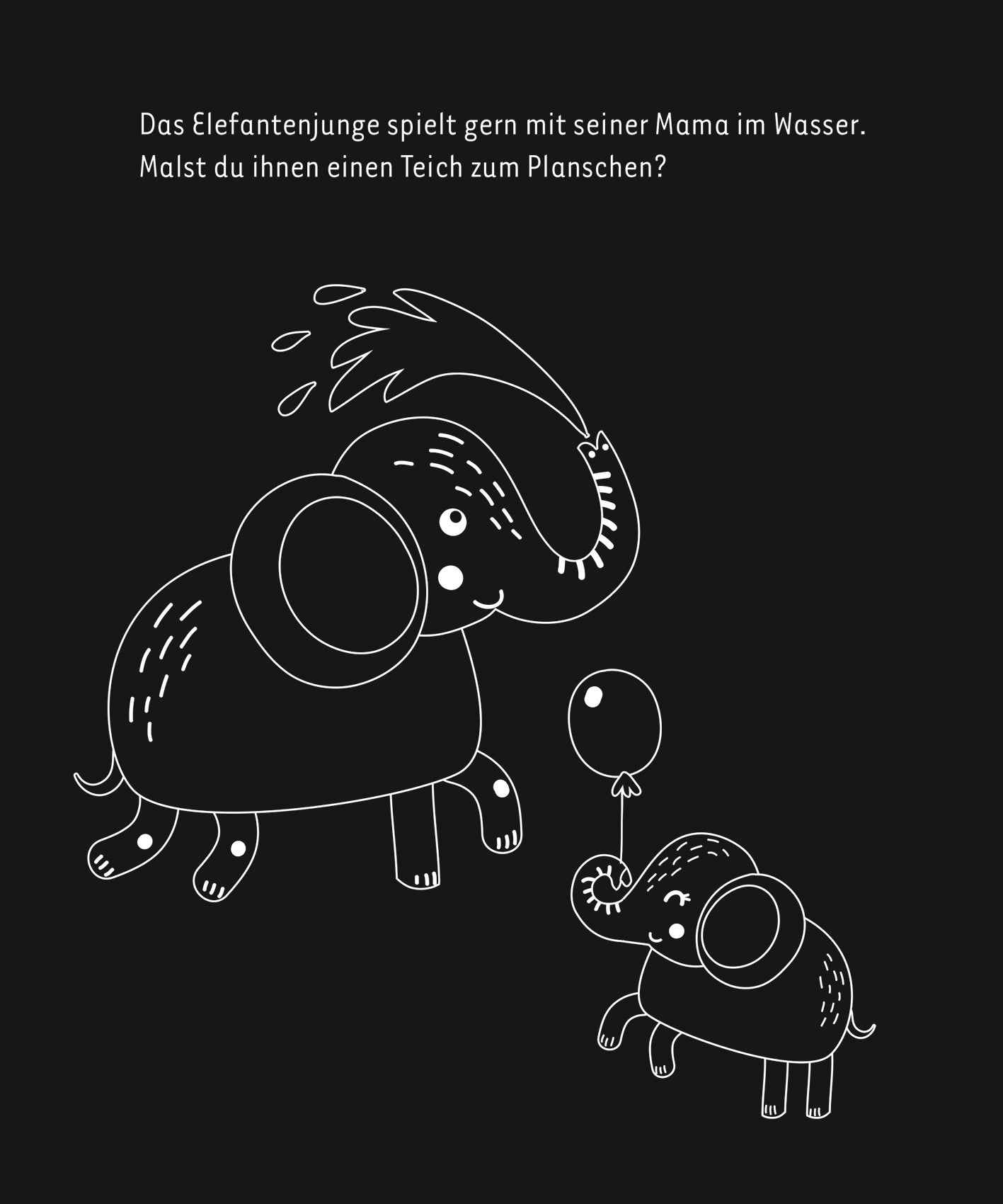 Gezeigt wird eine Innen- oder Zusatzansicht von „Kritzkratz-Spaß Zoo“. Auf einem schwarzen Hintergrund sind zwei Illustrationen von Elefanten zu sehen. Der größere Elefant spritzt Wasser, während der kleinere Elefant mit einem Luftballon spielt. Die Figuren sind einfach und schematisch gezeichnet, mit runden Formen und großen Augen. Der Text darüber ist in einer fröhlichen Schriftart gehalten und fordert die Kinder auf, einen Teich für die Elefanten zu malen.