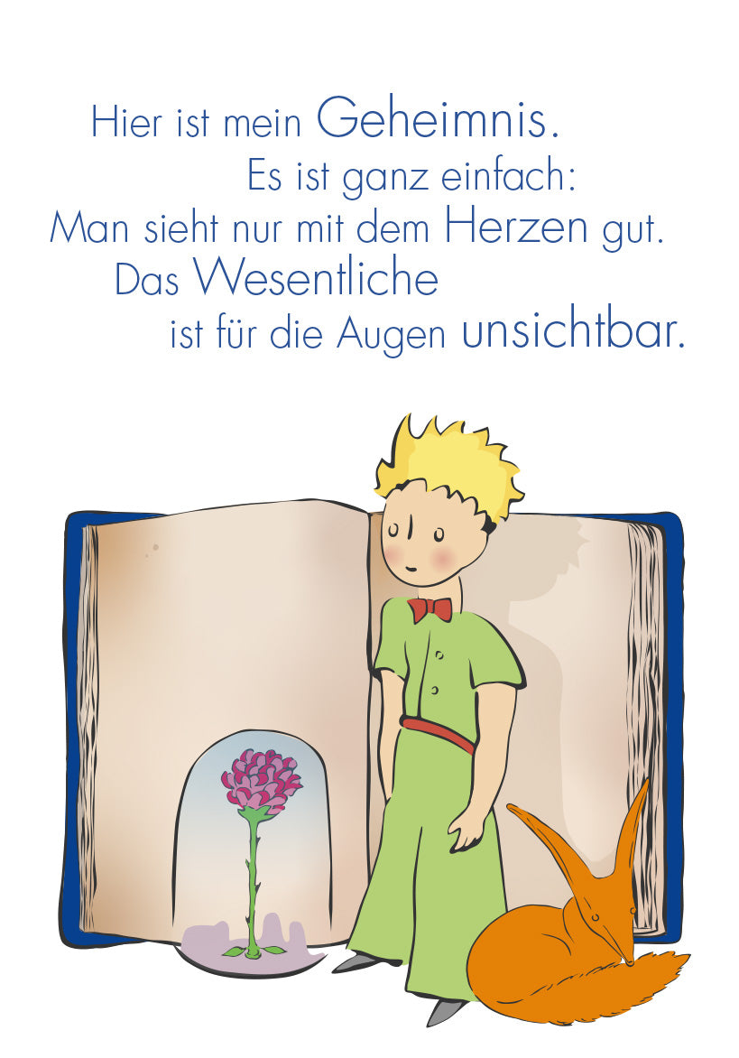 Gezeigt wird eine Innen- oder Zusatzansicht von „Der Kleine Prinz. 50 Glückskärtchen für jeden Tag“. Auf der Abbildung ist ein offenes Buch zu sehen, das einen kleinen Prinzen mit blonden Haaren in einem grünen Anzug zeigt. Neben ihm sitzt ein orangefarbener Fuchs. Über ihnen schwebt ein Zitat in blauen Buchstaben: „Hier ist mein Geheimnis. Es ist ganz einfach: Man sieht nur mit dem Herzen gut. Das Wesentliche ist für die Augen unsichtbar.“ Die Farben sind sanft und ansprechend.