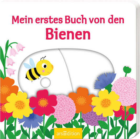 Das Cover zeigt eine bunte, verspielt illustrierte Blumenwiese. In der Mitte sind verschiedene Blumen in lebhaften Farben wie Rot, Gelb, Blau und Rosa abgebildet. Oben steht in großen, roten Buchstaben „Mein erstes Buch von den Bienen“. Links ist eine freundliche, cartoonhafte Biene mit gelben und schwarzen Streifen, die fröhlich fliegt. Ganz unten mittig steht der Logoschriftzug von arsEdition.