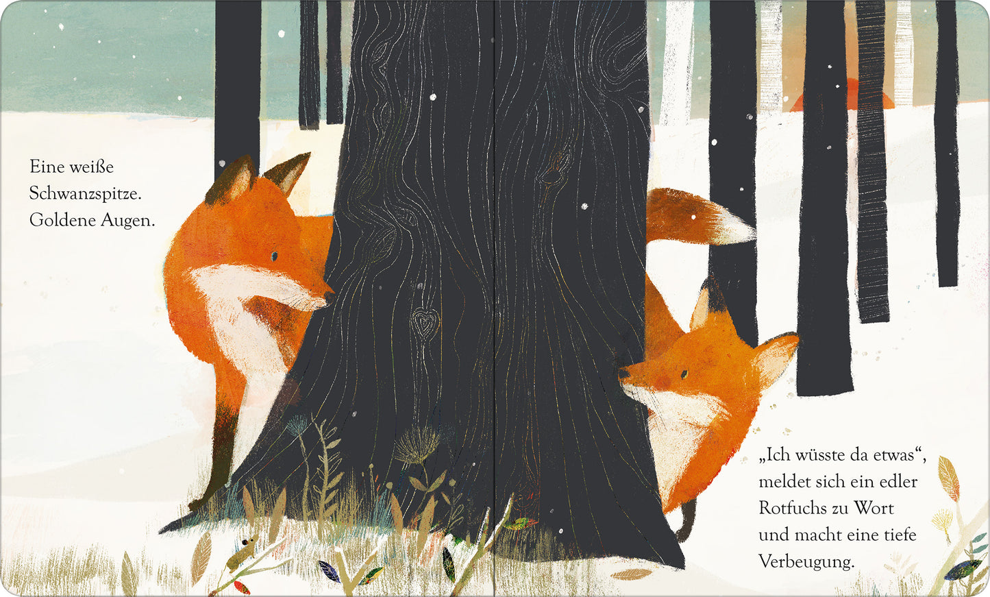 Gezeigt wird eine Innen- oder Zusatzansicht von „Wenn es Winter wird im Wald“. Die Illustration zeigt zwei neugierige Füchse, die hinter einem großen Baum hervorlugen. Die Farben sind warm und einladend, mit dominanten Orangetönen der Füchse und kühlen Blau- und Grautönen des Hintergrunds. Der Text ist in einer verspielten, gut lesbaren Typografie gehalten, die das kindliche und fantasievolle Thema der Geschichte unterstreicht. Sanfte, natürliche Elemente sind im Vordergrund zu...