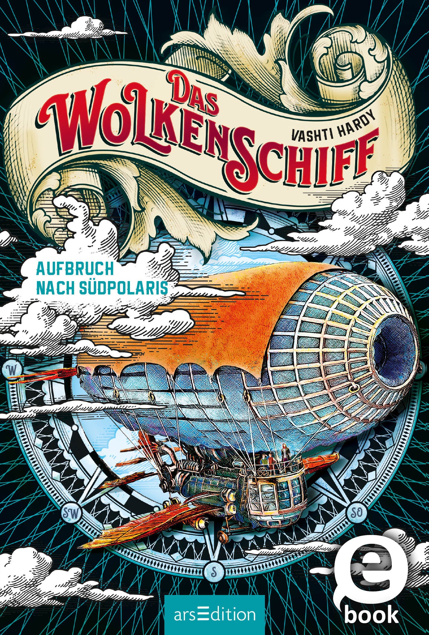 Das Buchcover zeigt ein buntes, fantasievolles Wolkenschiff, das durch einen blauen Himmel fliegt, umgeben von weißen Wolken. Der Titel „Das Wolkenschiff“ ist in roter Schrift prominent platziert, gefolgt von dem Autorennamen Vashti Hardy. Neben dem Schiffs steht der Untertitel „Aufbruch nach Südpolaris“. Ganz unten mittig steht der Logoschriftzug von arsEdition.