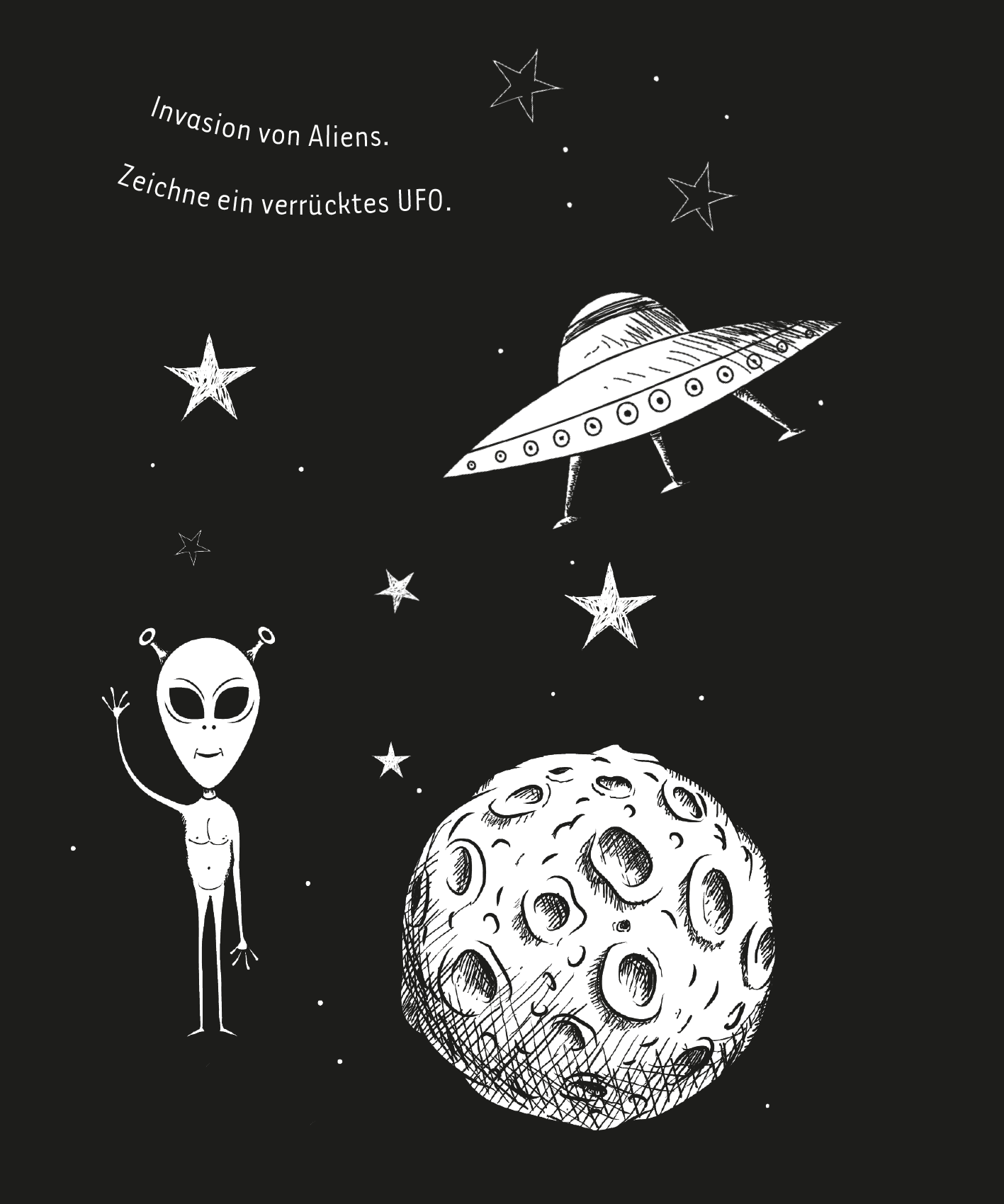 Gezeigt wird eine Innen- oder Zusatzansicht von „Kritzkratz-Spaß Regenbogen“. Auf schwarzem Hintergrund sind ein freundlicher Alien mit großen Augen und ein UFO abgebildet. Der Alien hebt eine Hand, während das UFO sanft schwebt. Rundherum sind kleine, von Hand gezeichnete Sterne zu sehen. Über den Illustrationen steht in großen, weißen Buchstaben der Satz „Invasion von Aliens. Zeichne ein verrücktes UFO.“ Die klare, verspielte Typografie und die kontrastierenden Farben fördern...