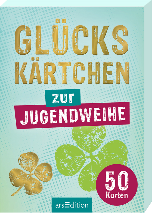 Das Cover zeigt in goldener Schrift den Titel „GLÜCKSKÄRTCHEN“ und darunter in einer kräftigen, lila Box den Text „zur JUGENDWEIHE“. Der Hintergrund ist in sanften mintgrünen Tönen gehalten, mit einer leichten Textur und einer gepunkteten Musterung. Zwei stilisierte Kleeblätter, eines in gold und das andere in grün, zieren die unteren Ecken. In einem roten Kreis steht die Aufschrift „50 Karten“. Ganz unten mittig steht der Logoschriftzug von arsEdition.