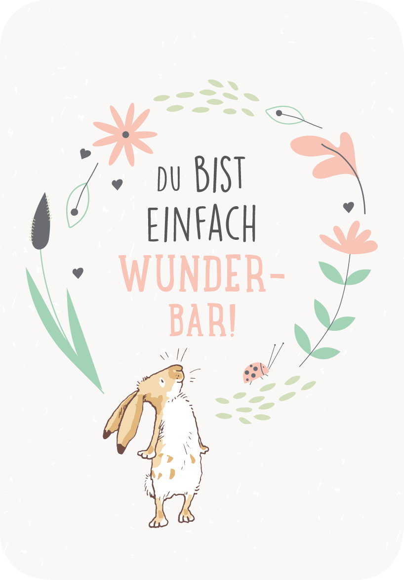 Gezeigt wird eine Innen- oder Zusatzansicht von „Weißt du eigentlich, wie lieb ich dich hab? Kleine Liebeserklärungen für jeden Tag“. Die Illustration zeigt einen niedlichen Hasen in der Mitte, umgeben von bunten Blumen und grünen Blättern. Der Haupttext „DU BIST EINFACH WUNDER-BAR!“ ist in großen, verspielten Buchstaben gehalten, wobei „WUNDER-BAR!“ in einem hellen Farbton hervorgehoben ist. Die gesamte Gestaltung vermittelt eine liebevolle und fröhliche Stimmung.