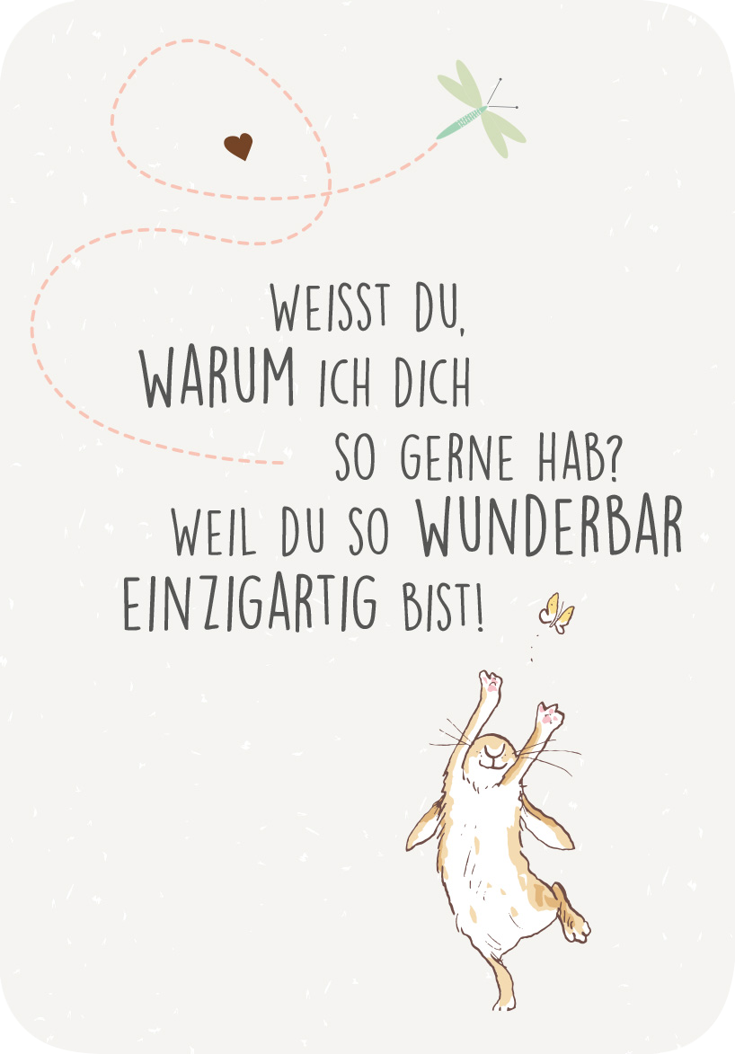 Gezeigt wird eine Innen- oder Zusatzansicht von „Weißt du eigentlich, wie lieb ich dich hab? Kleine Liebeserklärungen für jeden Tag“. Der Hintergrund ist in einem sanften Beige gehalten und zeigt verspielte, handgezeichnete Elemente wie ein Herz und eine Schmetterlingsillustration. Die Schrift ist in einer freundlichen Mischung aus handschriftlicher und serifenloser Typografie, wobei der Satz „WEISST DU, WARUM ICH DICH SO GERNE HAB?“ in dunklem Braun und das Wort „WUNDERBAR“ in...