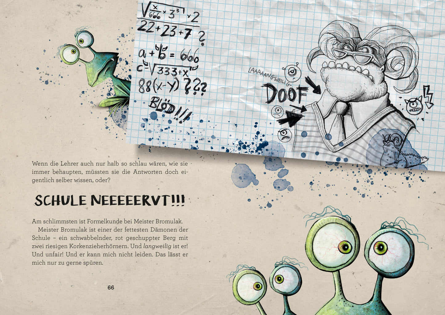Gezeigt wird eine Innen- oder Zusatzansicht von „Das Buch mit dem Fluch – Lass mich hier raus!“. Die Seite ist auf hellem Hintergrund gestaltet und enthält handschriftlich wirkende Mathematikaufgaben in verschiedenen Schwarz- und Grautönen. Neben diesen steht eine zeichnerische Darstellung eines aufgeregten Lehrers mit großen Augen und einer komischen Frisur. Unterhalb dieser Zeichnung ist der große, kräftige Text „SCHULE NEEEEEERT!!!“ zu sehen, umrahmt von knalligen blauen...