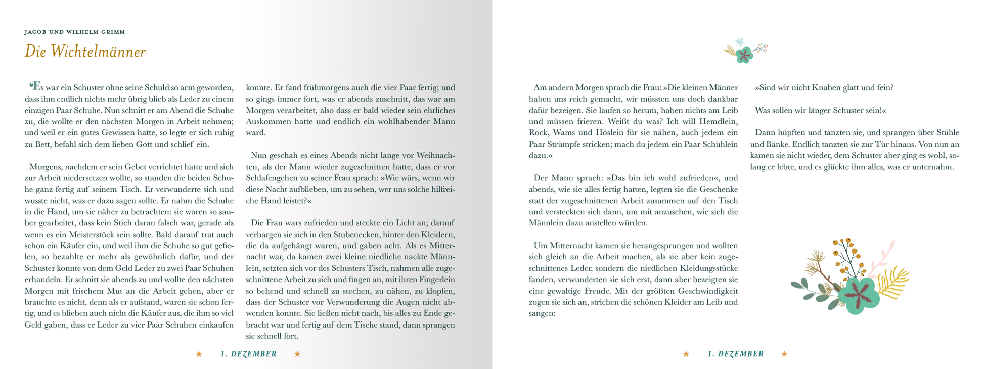 Gezeigt wird eine Innen- oder Zusatzansicht von „24 Zauberhafte Märchen zur Weihnachtszeit“. Die Doppelseite präsentiert auf der linken Seite den Text „Die Wichtelminne“ in eleganter, leicht leserlicher Serifenschrift in dunklem Grün auf cremefarbenem Hintergrund. Rechts befindet sich ein dekoratives Element mit floralen Motiven und dezenten Farbnuancen in Grün und Gelb. Die Gesamtästhetik strahlt eine festliche und zauberhafte Atmosphäre aus, unterstützt durch harmonische...