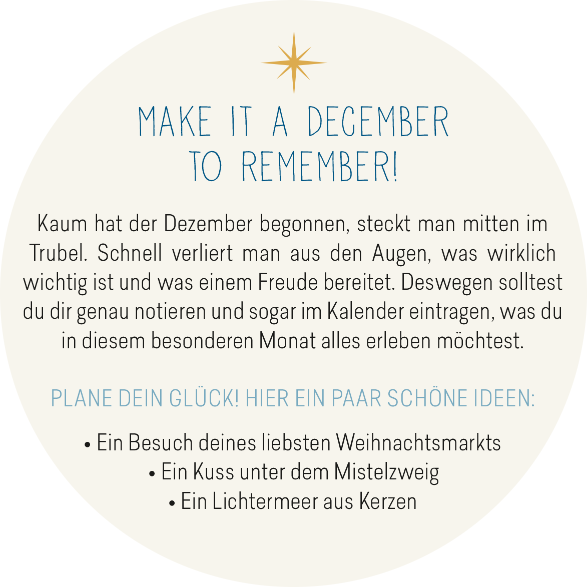 Gezeigt wird eine Innen- oder Zusatzansicht von „Adventskalender in der Dose. 24 Entspannungsmomente für den Advent“. Die Ansicht zeigt einen hellen, runden Hintergrund mit einer zentralen goldenen Sternenillustration. Oben steht der Titel in einer verschnörkelten Schriftart in Blau. Der Text ist in einer klaren, lesbaren Schriftart und bietet Hinweise zur Adventszeit und zur Planung schöner Erlebnisse. Mehrere Aufzählungspunkte heben verschiedene Aktivitäten hervor, wie den Besuch...