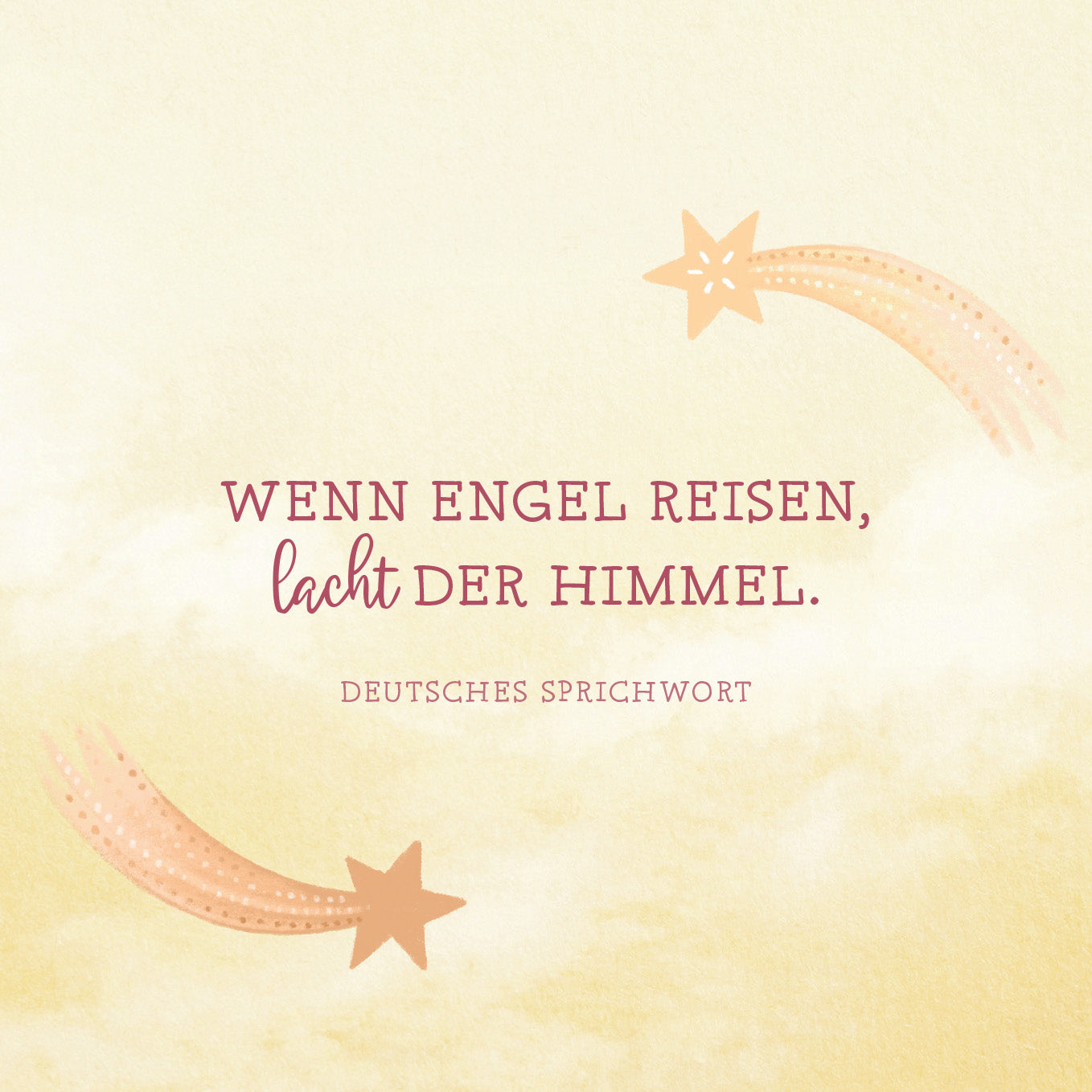 Gezeigt wird eine Innen- oder Zusatzansicht von „Ein Schutzengel für dich“. Der Hintergrund ist in sanften Gelbtönen gehalten, der einen warmen und einladenden Eindruck vermittelt. In der Mitte befindet sich der Text „WENN ENGEL REISEN, lacht DER HIMMEL.“ in dunklerer, kontrastierender Schrift. Das Zitat wird von zarten, geschwungenen Linien und sternförmigen Illustrationen in Pastellfarben umrahmt, die die himmlische Thematik unterstreichen.
