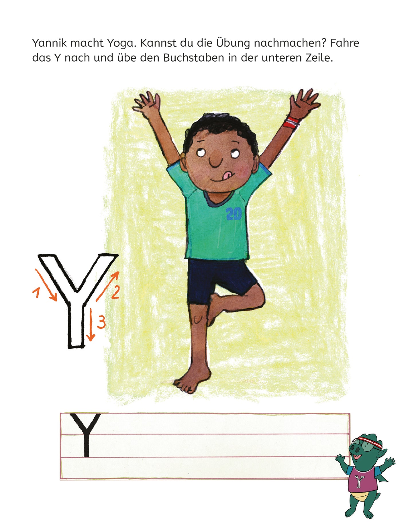 Gezeigt wird eine Innen- oder Zusatzansicht von „Mein Lernblock für die Vorschule – Erste Buchstaben“. Die Seite zeigt einen Jungen, der in einer Yoga-Positur steht, mit ausgestreckten Armen. Neben ihm befindet sich der Buchstabe „Y“ in großer Schrift, umgeben von nummerierten Linien, die die Schreibweise anleiten. Der Hintergrund ist hell und freundlich, während der Text über der Figur klare Anweisungen enthält. Die Farben sind lebhaft und ansprechend, was die Aufmerksamkeit der...