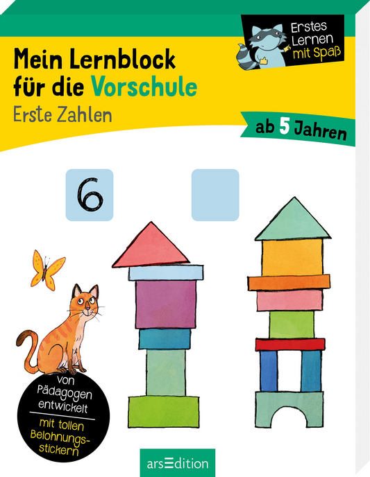 Das Buchcover zeigt einen bunten, kindgerechten Lernblock für die Vorschule. Auf dem gelben oberen Teil steht in schwarzer Schrift „Mein Lernblock für die Vorschule“ und darunter „Erste Zahlen“ in größerem, blauen Text. In der Mitte ist die Zahl „6“ abgebildet, flankiert von bunten Bauklötzen, einem neugierigen Kätzchen und einem Schmetterling. Oben rechts ist der Hinweis „Erstes Lernen mit Spaß“ zu sehen. Ganz unten mittig steht der Logoschriftzug von arsEdition.