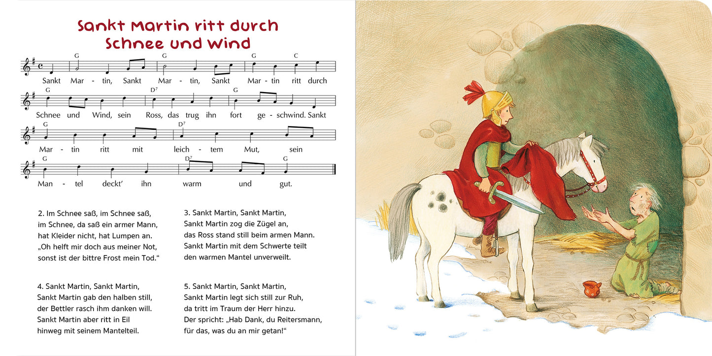 Gezeigt wird eine Innen- oder Zusatzansicht von „Ich geh mit meiner Laterne“. Auf der linken Seite ist der Liedtext „Sankt Martin ritt durch Schnee und Wind“ in schwarzer Schrift auf einem hellen Hintergrund abgedruckt. Die Noten sind grafisch angeordnet. Auf der rechten Seite ist eine farbenfrohe Illustration, die Sankt Martin auf einem weißen Pferd zeigt, während er einem hungrigen Mann in einem Tunnel mit einer roten Decke hilft. Die warmen Farben der Illustration erzeugen eine...