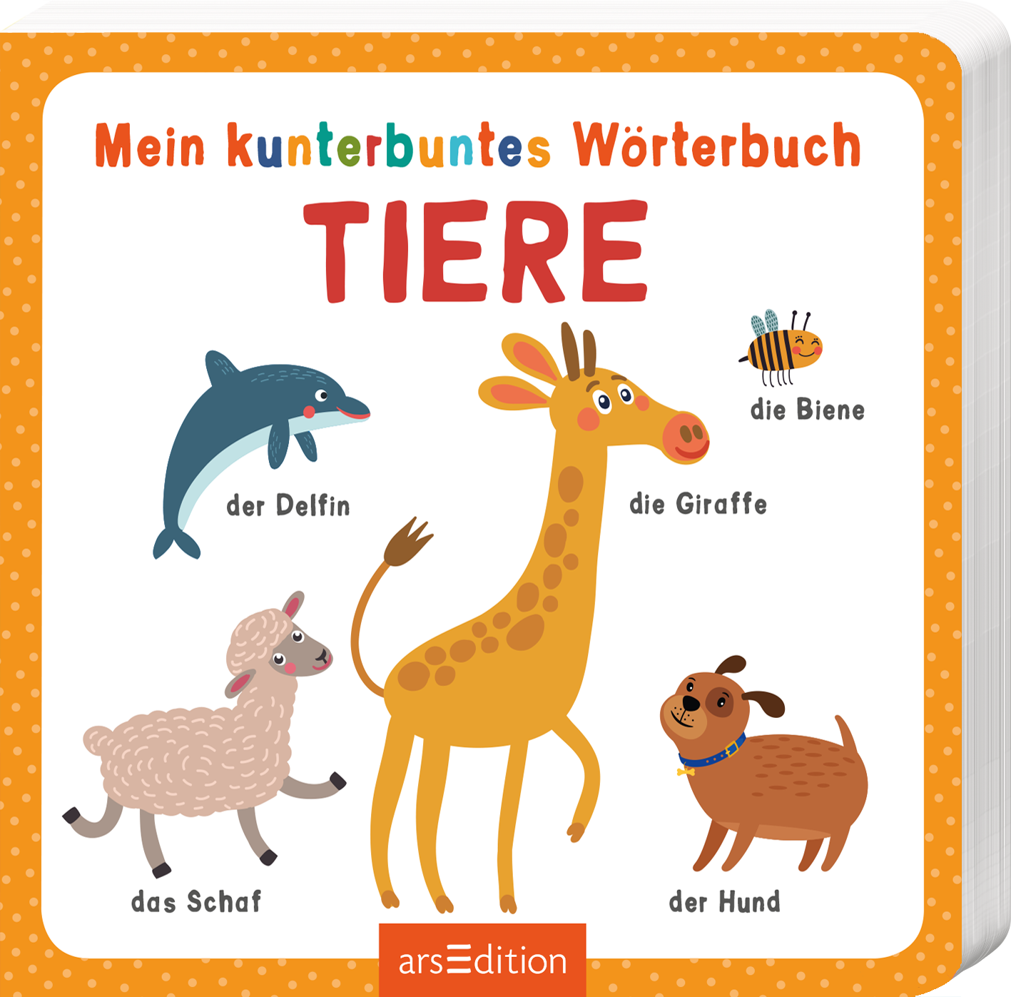 Das Buchcover zeigt einen bunten, fröhlichen Hintergrund in Orange mit weißen Punkten. In der Mitte prangt in großen, farbenfrohen Buchstaben der Titel „Mein kunterbuntes Wörterbuch TIERE“. Um den Titel herum sind illustrative Tierbilder angeordnet: ein blauer Delfin, eine gelbe Giraffe, ein graues Schaf, ein kleiner Hund und eine Biene. Die verspielte Typografie und die lebendige Gestaltung schaffen eine einladende Atmosphäre für Kinder. Ganz unten mittig steht der Logoschriftzug von...