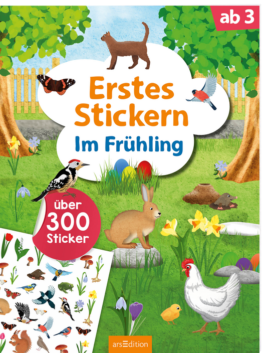 Auf dem Buchcover „Erstes Stickern Im Frühling“ sind fröhliche und bunte Illustrationen von Tieren und Pflanzen in einer Gartenszene zu sehen. Dominierende Farben sind frisches Grün, lebhaftes Gelb und sanftes Blau. Der Titel ist in großen, orangefarbenen und weißen Buchstaben gestaltet. Unten links befindet sich ein rotes, kreisförmiges Element mit dem Text „über 300 Sticker“. Ganz unten mittig steht der Logoschriftzug von arsEdition.
