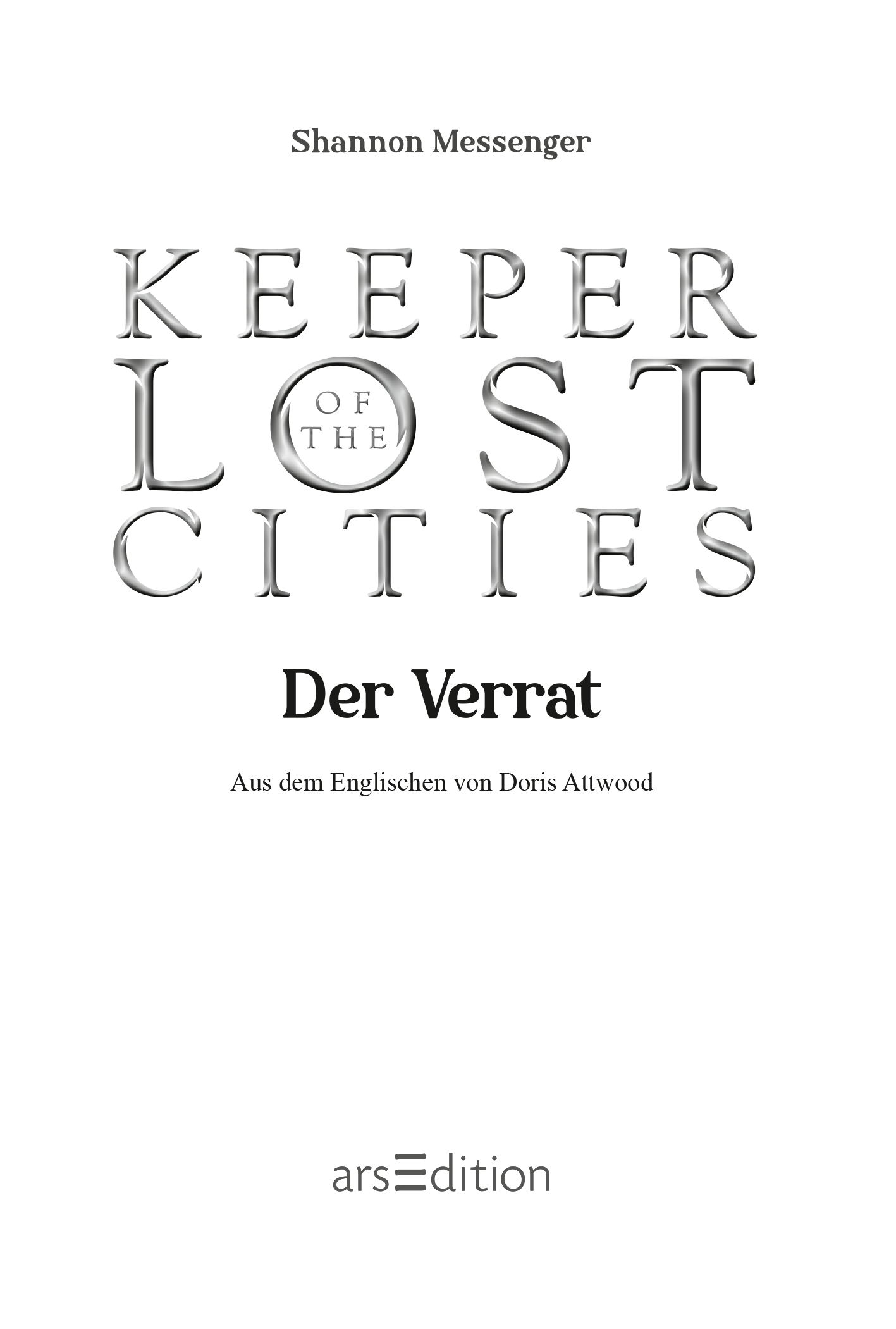 Gezeigt wird eine Innen- oder Zusatzansicht von „Keeper of the Lost Cities – Der Verrat“. Die Darstellung zeigt den Titel in großer, eleganter Schrift. „Keeper of the Lost Cities“ erscheint in prominenter Typografie, während „Der Verrat“ in klarer Schrift darunter positioniert ist. Die Farbpalette ist überwiegend in Schwarz-Weiß gehalten, was einen kontrastreichen und stilvollen Look erzeugt. Über dem Schriftzug ist der Autorinnenname "Shannon Messenger" genannt,...