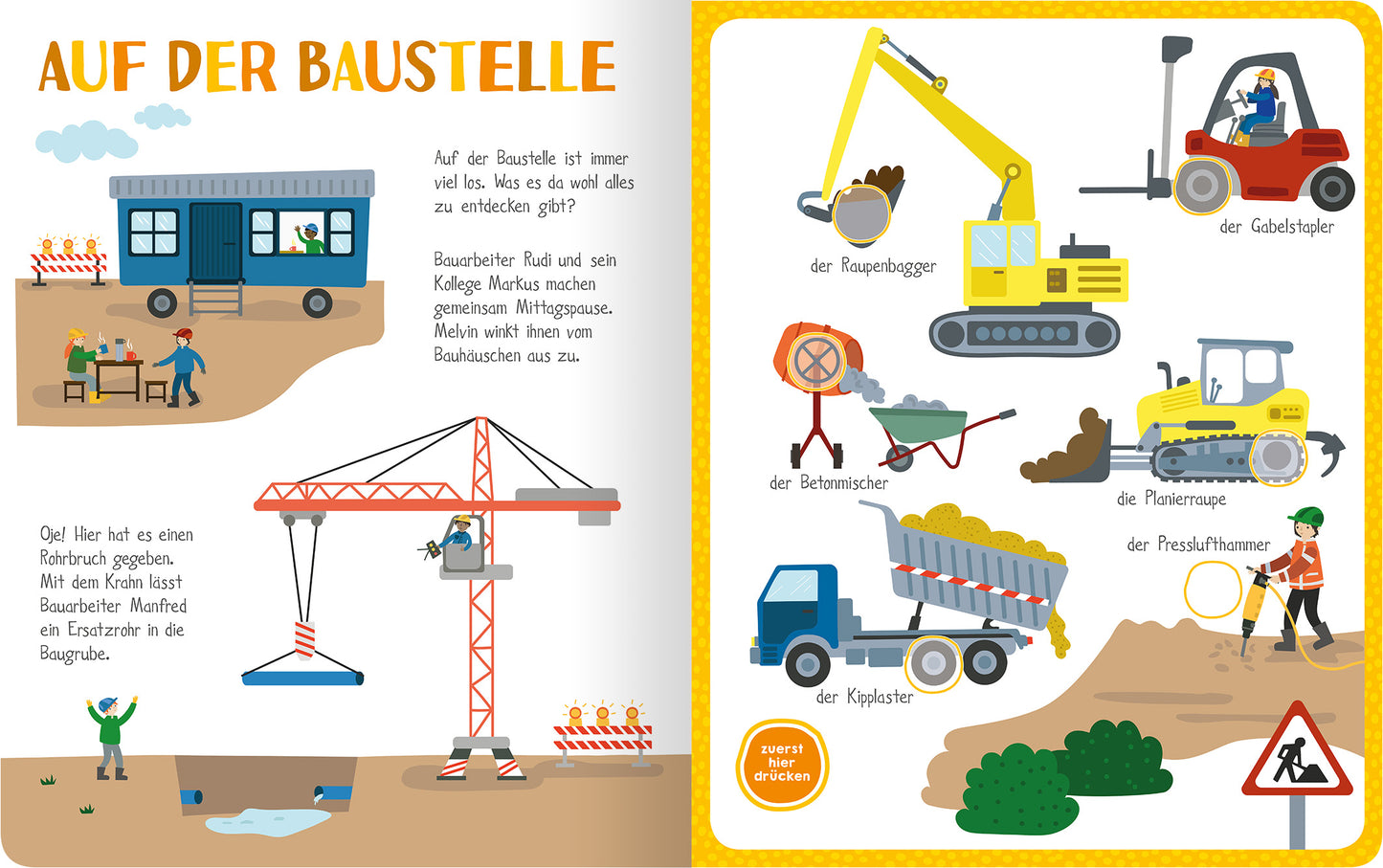 Gezeigt wird eine Innen- oder Zusatzansicht von „Mein kunterbuntes Soundbuch – Fahrzeuge“. Die Seite zeigt eine lebendige Baustelle mit einem bunten Bauwagen und mehreren Fahrzeugen, darunter ein Kran, ein Bagger und ein Lkw. Die Farben sind hell und fröhlich, vorwiegend Gelb, Blau und Rot. Die Schrift in großen, klaren Buchstaben macht den Text gut lesbar und begleitet die Illustrationen der Fahrzeuge und Arbeiter, die aktiv auf der Baustelle sind.
