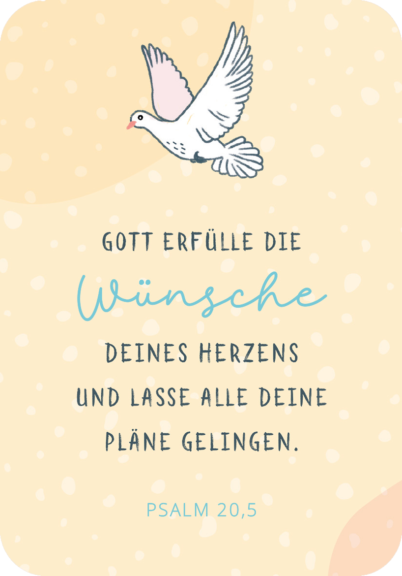 Gezeigt wird eine Innen- oder Zusatzansicht von „Segenswünsche zur Erstkommunion“. Der Hintergrund ist in einem sanften Gelbton mit leichten, weißen Punkten gestaltet. Oben schwebt eine gezeichnete Taube, die in Pastellfarben gehalten ist. Die zentrale Botschaft „Gott erfülle die Wünsche deines Herzens und lasse alle deine Pläne gelingen“ ist in einer Kombination aus handschriftlicher und klarer Typografie dargestellt, wobei das Wort „Wünsche“ besonders hervorhebt wird....