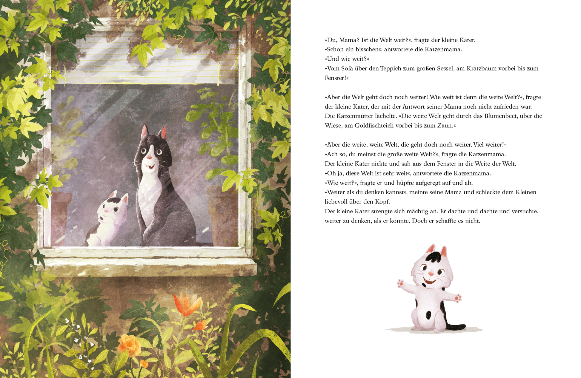 Gezeigt wird eine Innen- oder Zusatzansicht von „Du, Mama ... Wie weit ist die Welt?“. Auf der linken Seite befindet sich ein liebevoll illustrierter Rahmen mit einer Fensterszene, durch die zwei Katzen blicken. Eine große schwarze Katze sitzt neben einem kleinen weißen Kätzchen. Das Fenster ist von lebendigem Grün und Blumen umrahmt. Auf der rechten Seite befindet sich der Text in klarer, gut lesbarer Schrift, abgesetzt durch eine sanfte Farbgebung, die die harmonische Atmosphäre der...