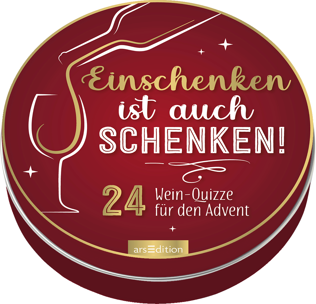 Das Buchcover zeigt einen runden, rotgrundigen Hintergrund. In der Mitte steht der Schriftzug „Einschenken ist auch SCHENKEN!“ in verspielten, goldenen und weißen Buchstaben. Darunter befinden sich die Worte „24 Wein-Quizze für den Advent“ in deutlich lesbarer, weißer Typografie. Eine stilisierte Weinflasche und ein Weinglas in weißer Linie umrahmen den Text. Ganz unten mittig steht der Logoschriftzug von arsEdition.