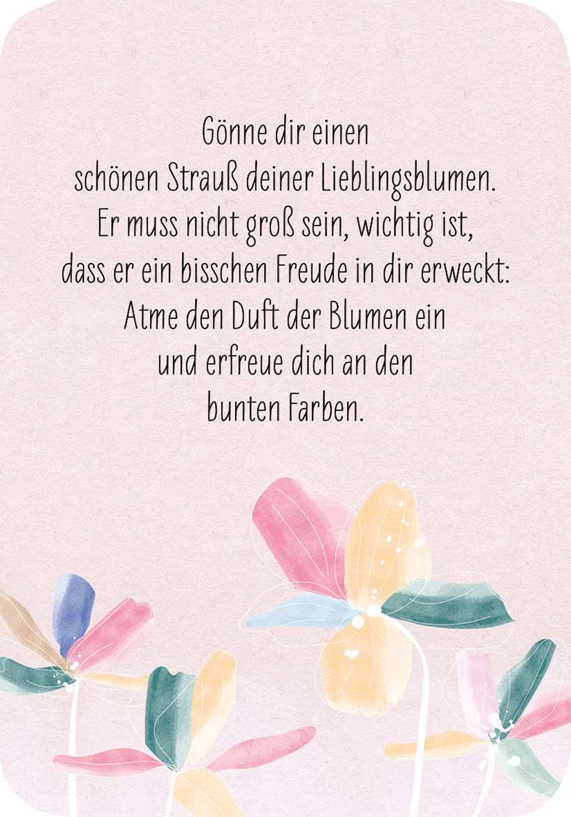 Gezeigt wird eine Innen- oder Zusatzansicht von „Hoffnung für dich“. Die sanfte, rosa Hintergrundfarbe schafft eine beruhigende Atmosphäre. In der Mitte steht der Text in einer klaren, verspielten Schriftart und vermittelt eine positive Botschaft über die Freude an Blumen. Unterhalb des Textes sind stilisierte, bunte Blumen in sanften Farben wie Pink, Gelb und Blau abgebildet, die dem Design Lebendigkeit verleihen und die zentrale Botschaft visuell unterstützen.