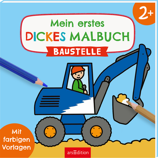 Das Buchcover zeigt einen hellblauen Hintergrund mit dem Titel „Mein erstes DICKES MALBUCH“ in großen, freundlichen Buchstaben in Grün. Darunter steht „BAUSTELLE“ in einer roten Fahne. Zu sehen ist ein lächelndes Kind im roten Hut, das in einem blauen Bagger sitzt. Buntstifte sind auf dem Cover arrangiert, und in der linken unteren Ecke befindet sich ein roter Kreis mit der Aufschrift „Mit farbigen Vorlagen“. Ganz unten mittig steht der Logoschriftzug von arsEdition.