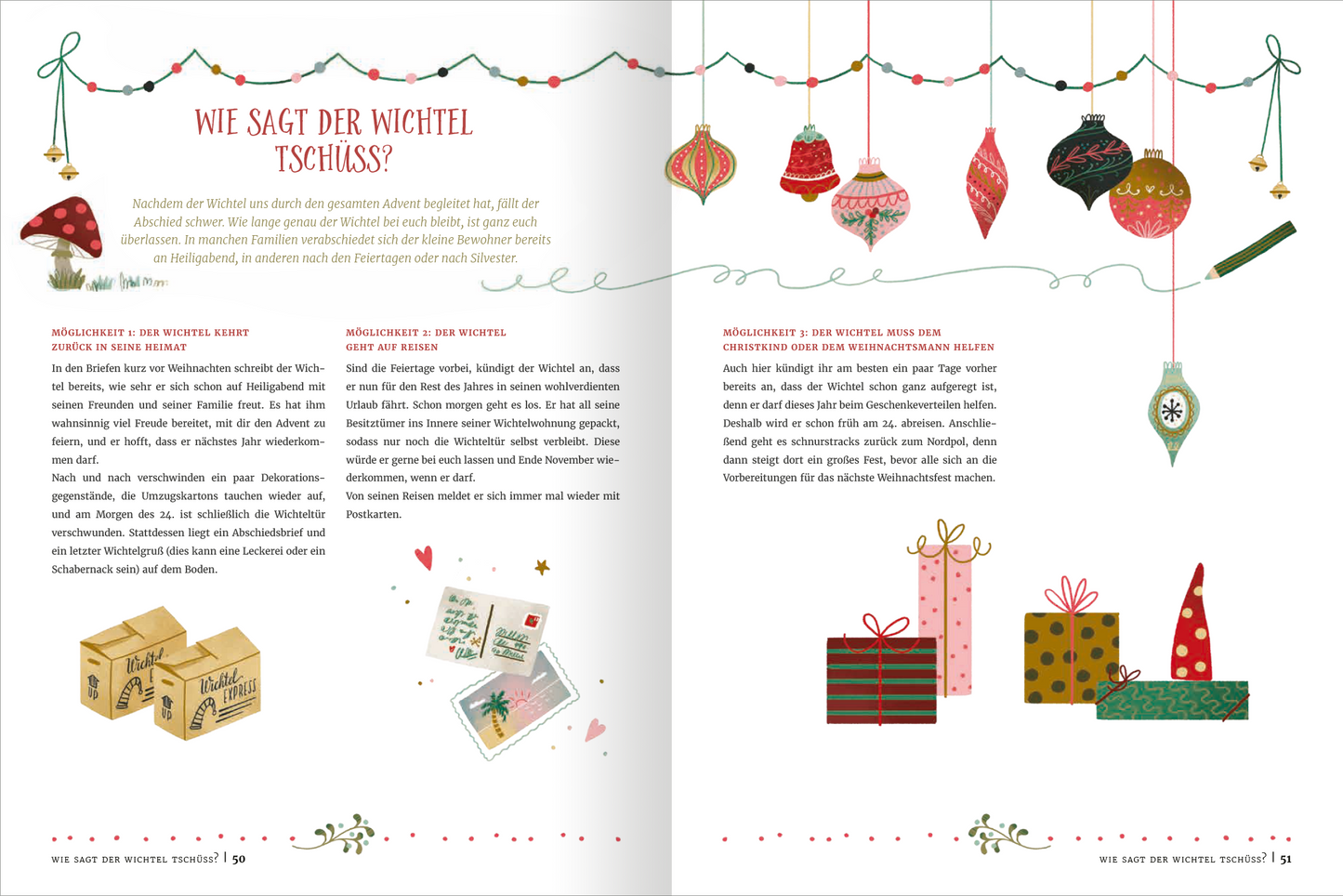 Gezeigt wird eine Innenansicht von „Wichtel willkommen“. Die Doppelseite ist in warmen, festlichen Farben wie Rot, Grün und Gold gehalten. Oben zieht eine Lichterkette mit bunten Weihnachtsornamenten über den Text. Die Überschrift „WIE SAGT DER WICHTEL TSCHÜSS?“ ist verspielt und in einer gut lesbaren, geschwungenen Schriftart gestaltet. Auf der linken Seite sind zahlreiche Geschenkpakete und dekorierte Kisten abgebildet, während rechts ein lebendiger Textblock steht, der das Thema...