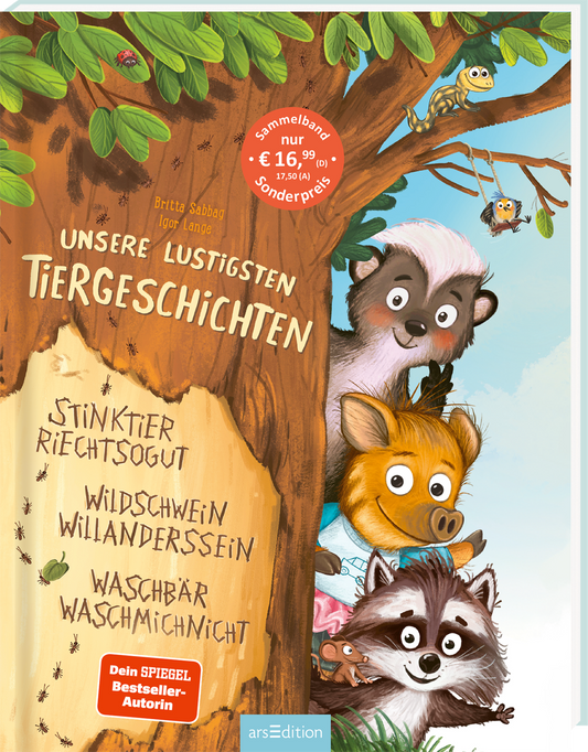 Das Buchcover zeigt einen bunten Baumstamm, aus dem stilisierte Tiere hervorschauen: ein Waschbär, ein Wildschein und ein Stinktier, die fröhlich wirken. Die Hintergrundfarben sind hellgrün und blau, während der Titel „UNSERE LUSTIGSTEN TIERGESCHICHTEN“ in verspielter, gelber Schrift oben platziert ist. Ein roter Button kündigt an: „Dein SPIEGEL Bestseller-Autorin“. Ganz unten mittig steht der Logoschriftzug von arsEdition.