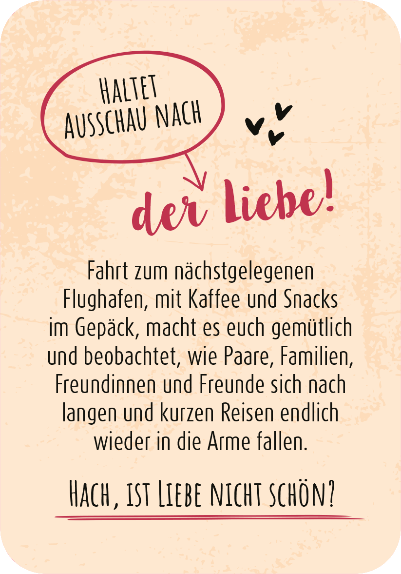 Gezeigt wird eine Innen- oder Zusatzansicht von „99 herrlich verrückte Ideen für euer Leben zu zweit“. Der Hintergrund ist in sanften Beige- und Pastelltönen gehalten und vermittelt eine gemütliche Stimmung. Zentrales Element ist ein handschriftlich gestaltetes Zitat in einer eleganten, rot-pinken Typografie, das mit verspielten Herzen und einem Sprechblasen-Element verziert ist. Unter diesem Haupttext steht eine einladende Beschreibung, die in klarer, gut lesbarer Schrift gestaltet ist.