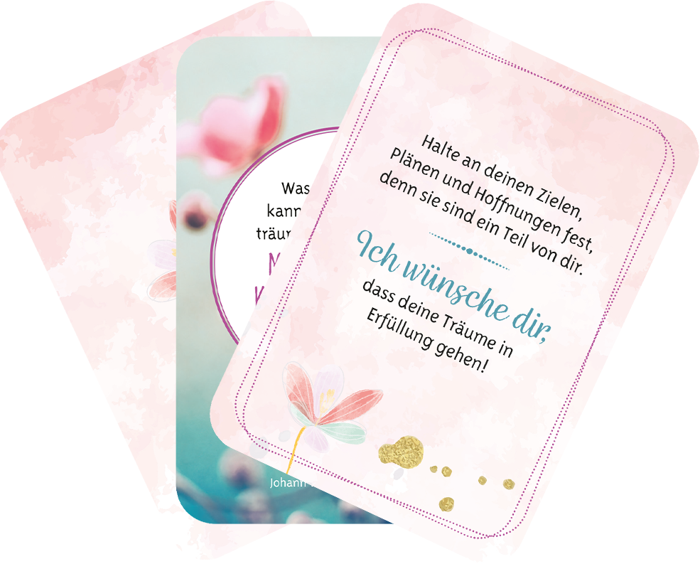 Gezeigt wird eine Innen- oder Zusatzansicht von „Ich wünsch dir was“. Die Karten präsentieren sanfte, pastellfarbene Hintergründe in Rosa und Grün. Die Typografie ist klar und gut lesbar, mit einer Mischung aus verspielten und eleganten Schriftarten. Auf einer Karte steht der Wunsch „Ich wünsche dir, dass deine Träume in Erfüllung gehen!“ in auffälligem Blau. Dekorative Blumenmotive und goldene Akzente ergänzen das harmonische Design.