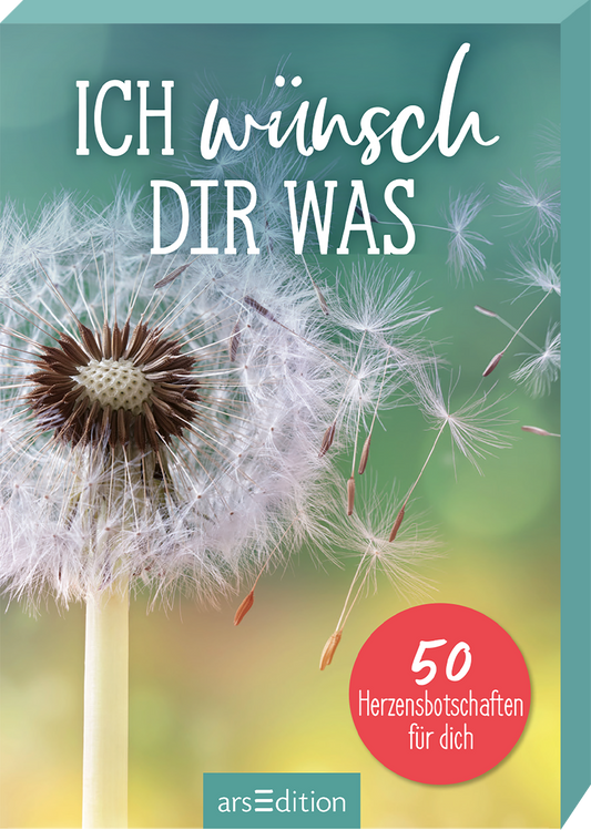 Das Buchcover zeigt eine zarte Pusteblume vor einem weich verschwommenen, hellgrünen Hintergrund. Der Titel „ICH wünsch DIR WAS“ ist in großen, weißen Buchstaben platziert, wodurch er sofort ins Auge fällt. In der unteren Ecke des Covers befindet sich ein roter Button mit dem Text „50 Herzensbotschaften für dich“. Die Gesamtatmosphäre strahlt Freundlichkeit und Leichtigkeit aus. Ganz unten mittig steht der Logoschriftzug von arsEdition.