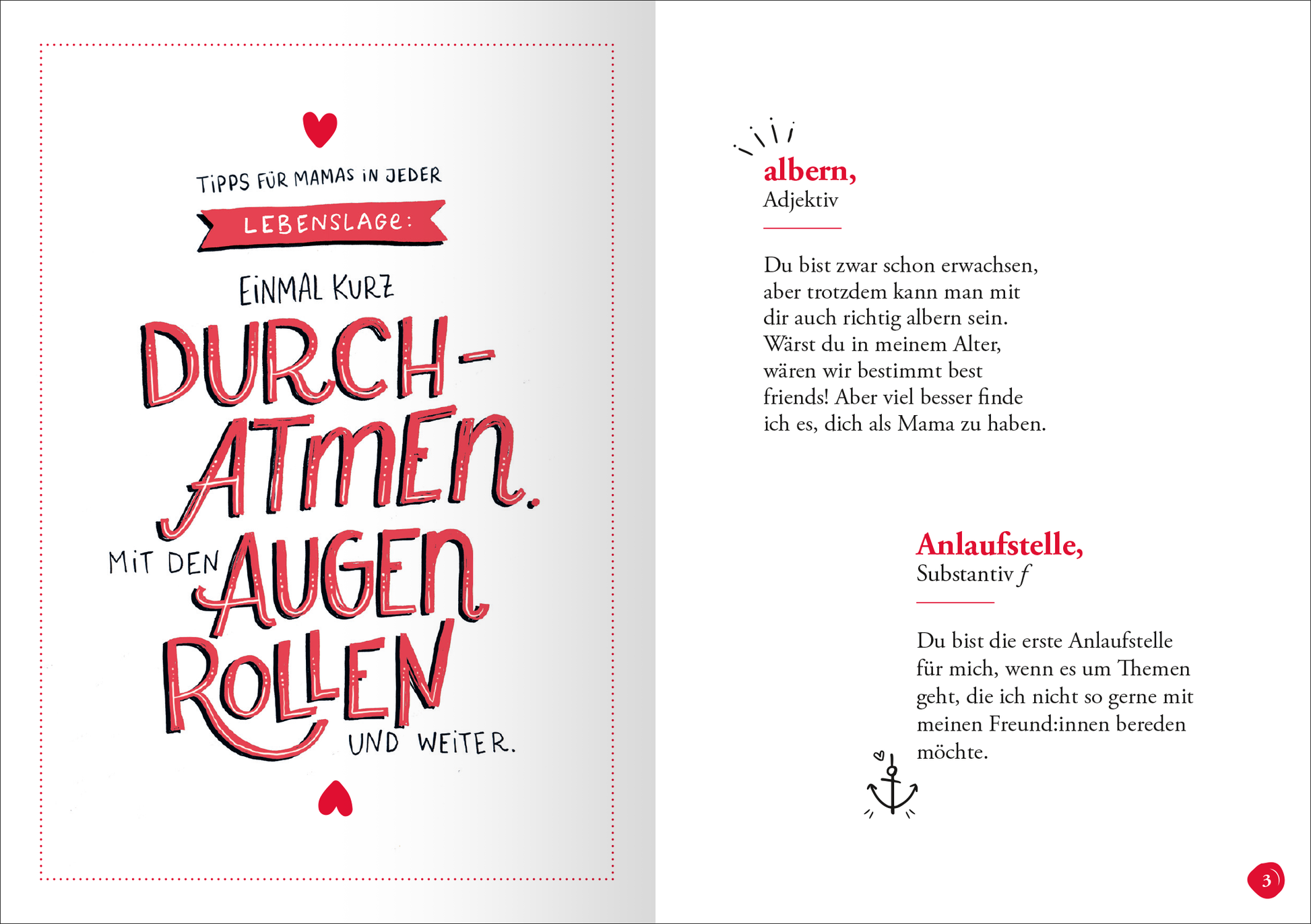 Gezeigt wird eine Innenansicht von „Mama (Substantiv, f)“. Die linke Seite enthält große, verspielte Schrift in Rot und Schwarz mit dem Text „Einmal kurz DURCH-ATMEN mit den AUGENROLLEN“. Die rechte Seite ist in Schwarz-Weiß gehalten und zeigt den Begriff „albern“ mit einer Erklärung in einfacher Schrift. Ein dezentes, rotes Herzrahmen umrundet die Texte, während ein stilisiertes Symbol eine Anlaufstelle verdeutlicht. Die Typografie ist modern und einladend.
