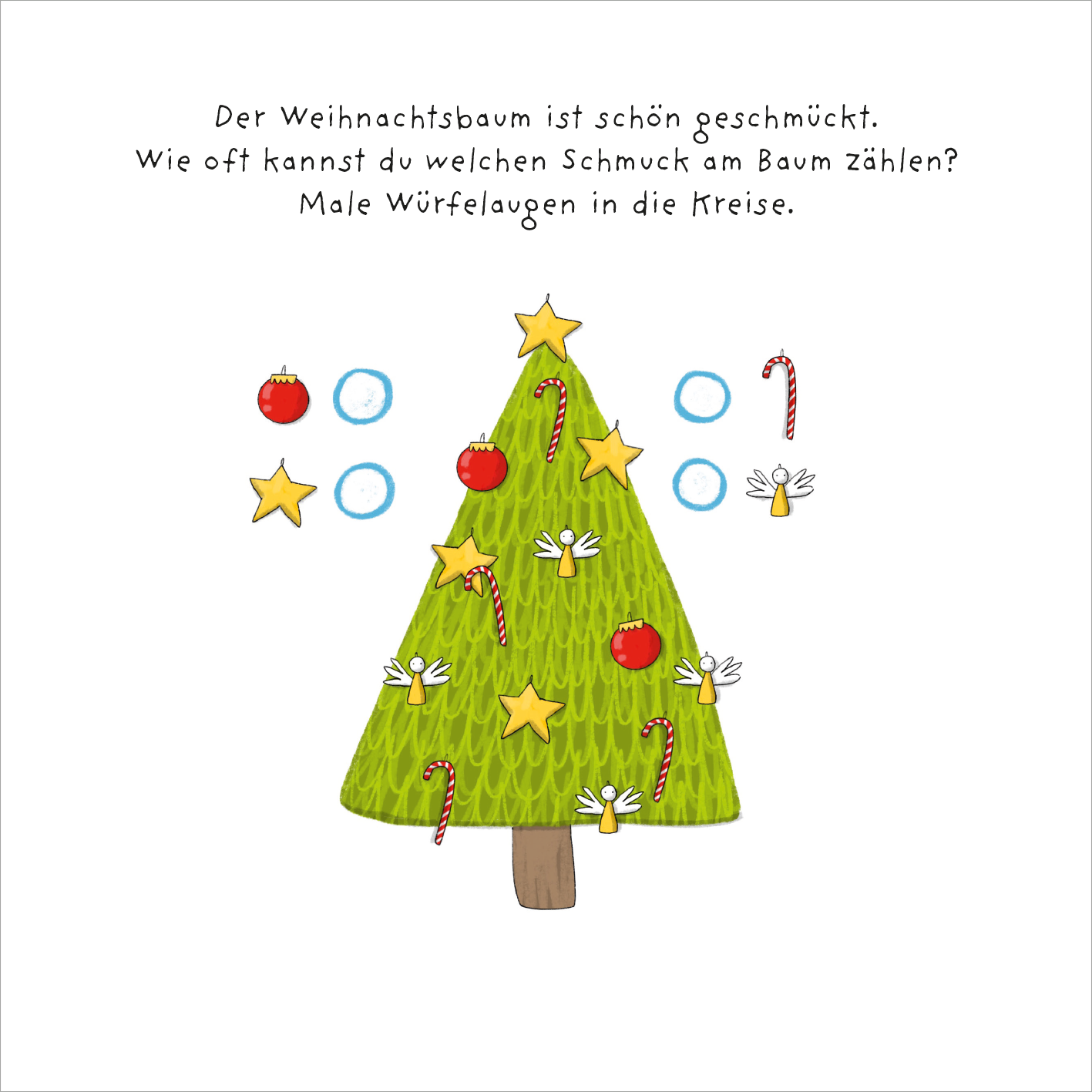 Gezeigt wird eine Innen- oder Zusatzansicht von „Mein dicker Rätselblock Weihnachten“. Auf der Seite ist ein bunt illustrierter Weihnachtsbaum in leuchtendem Grün abgebildet, geschmückt mit roten und gelben Ornamenten sowie Zuckerstangen. Um den Baum herum befinden sich blaue Kreise, in die die Kinder Würfelaugen malen sollen. Oberhalb des Baumes steht eine Frage in klarer, gut lesbarer Schrift, die animiert, den Schmuck am Baum zu zählen.