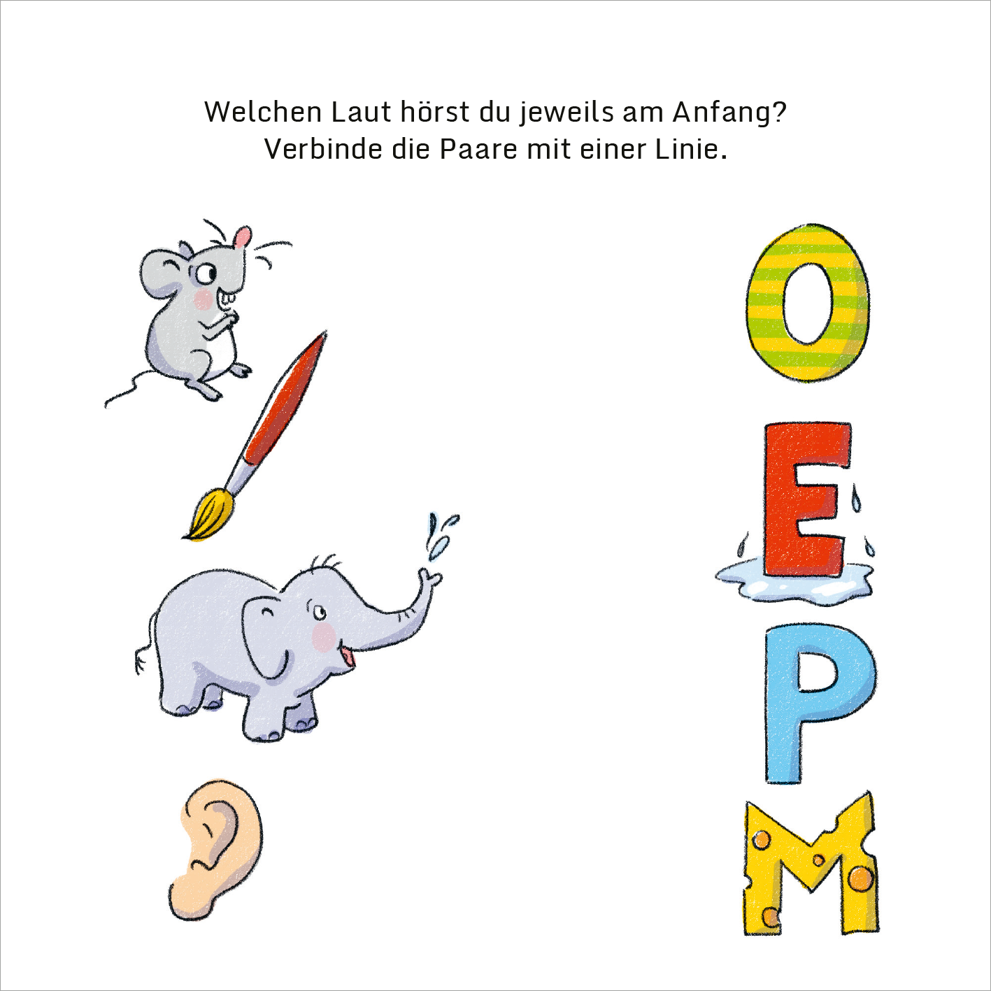 Gezeigt wird eine Innen- oder Zusatzansicht von „Mein dicker Vorschul-Block“. Die Seite enthält farbenfrohe Illustrationen, darunter eine Maus, einen Pinsel und einen Elefanten, die jeweils mit einem Laut assoziiert sind. Über den Bildern steht in klarer, gut lesbarer Schrift „Welchen Laut hörst du jeweils am Anfang? Verbinde die Paare mit einer Linie.“ Die Spielanweisung ist in Großbuchstaben gehalten, wobei die Buchstaben „O“, „E“, „P“ und „M“ fröhlich gestaltet...