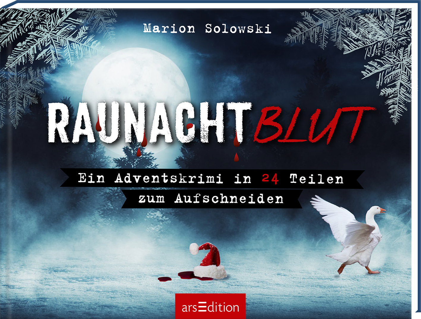 Das Buchcover zeigt einen winterlichen Nachthimmel mit einem großen, leuchtenden Mond und schneebedeckten Tannen. Der Titel „RAUNACHTBLUT“ steht groß und auffällig in einer Kombination aus rot und schwarz, während der Untertitel „Ein Adventskrimi in 24 Teilen zum Aufschneiden“ in einer klaren, weißen Schrift auf einem schwarzen Hintergrund platziert ist. Eine weiße Gans ist am rechten Bildrand abgebildet, und ein roter Weihnachtsmannhut liegt auf dem schneebedeckten Boden. Oben...