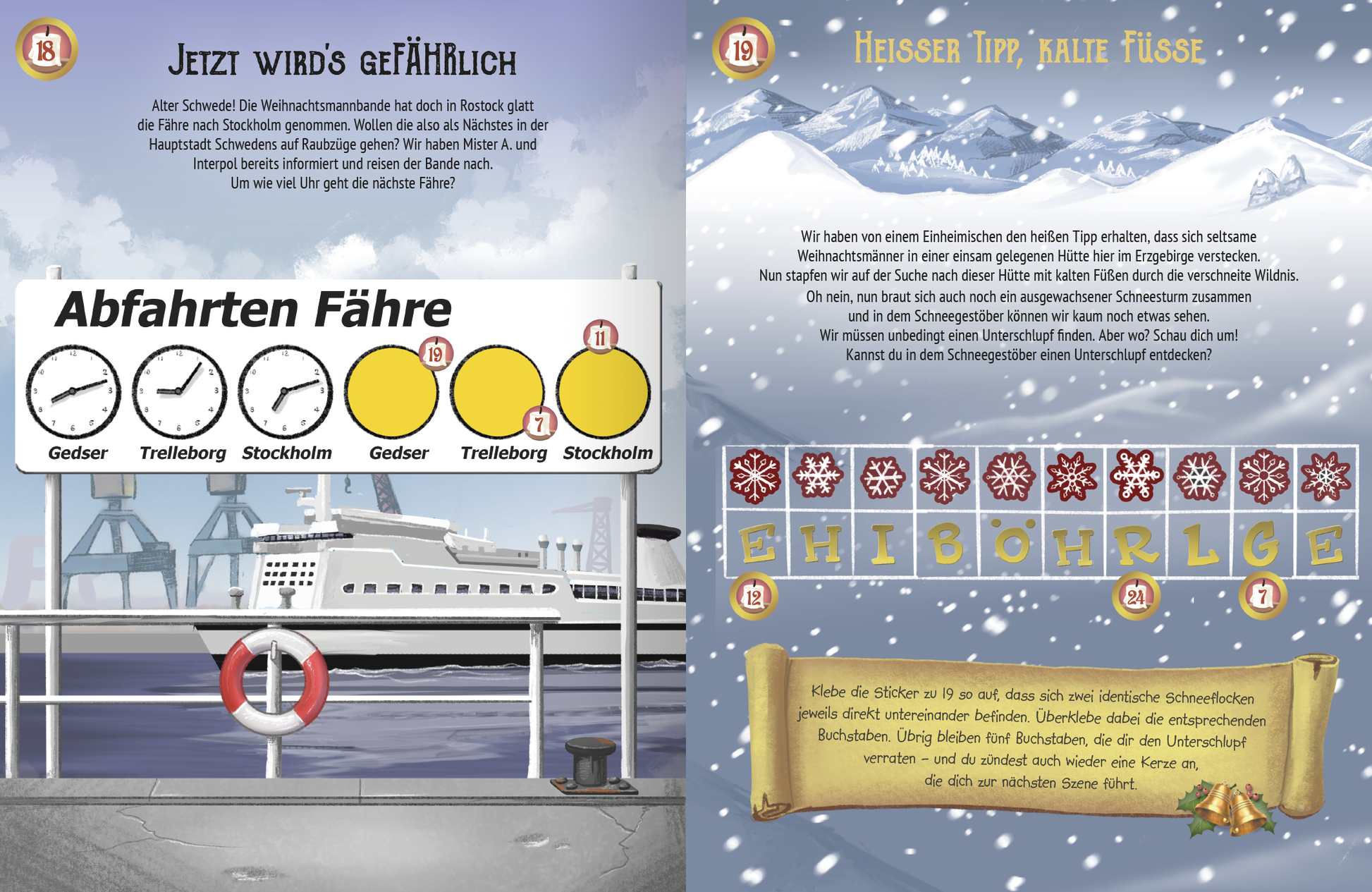 Gezeigt wird eine Innen- oder Zusatzansicht von „Escape-Stickerbuch – Adventskalender – Das Versteck in den Bergen“. Die Seite enthält eine winterliche Szenenillustration mit verschneiten Bergen und einem Fährschiff im Hintergrund. Links ist eine Anzeige für „Abfahrten Fähre“ mit fünf runden, gelben Symbolen und entsprechenden Uhren, während rechts ein weihnachtlicher Hinweis in einer dekorativen Schrift präsentiert wird. Farbtöne sind hauptsächlich blau, weiß und rot,...