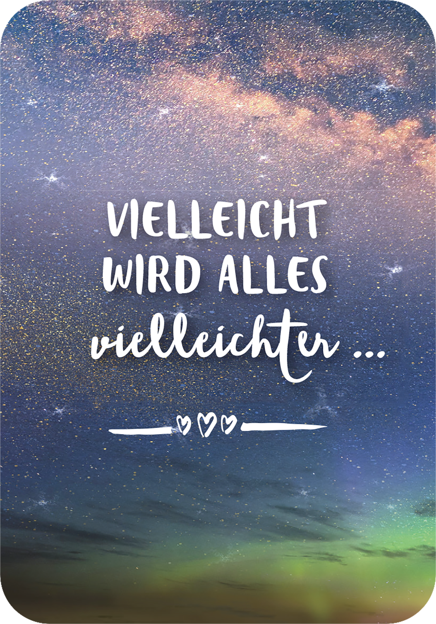 Gezeigt wird eine Innen- oder Zusatzansicht von „Glücksorakel für jede Lebenslage“. Der Hintergrund zeigt einen prachtvollen Sternenhimmel in Blau- und Lilatönen, der mit goldenen Glitzerpartikeln durchzogen ist. Zentral steht der Spruch „Vielleicht wird alles vielleicht leichter ...“ in einer verspielten, geschwungenen Schrift, die vor den funkelnden Sternen hervortritt. Die Kombination aus sanften Farben und freundlicher Typografie vermittelt eine positive Stimmung.