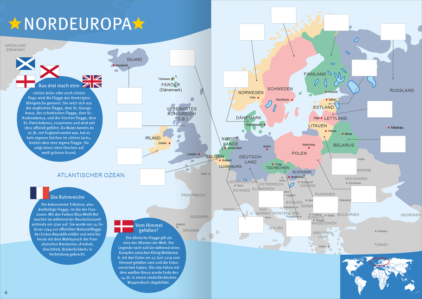 Gezeigt wird eine Innenansicht von „Das große Flaggen-Stickerbuch“. Die Doppelseite zeigt eine farbenfrohe Karte von Nordeuropa mit verschiedenen Ländern in sanften Pastellfarben. In den Ecken sind Flaggen von Schottland und dem Vereinigten Königreich abgebildet. Auf der linken Seite befinden sich zwei informative Textfelder in runden Ketchup-Design, umrahmt von blauen Schriftzügen. Die Überschrift „NORDEN“ ist in großer, gelber Schrift hervorgehoben. In den leeren Kästchen...
