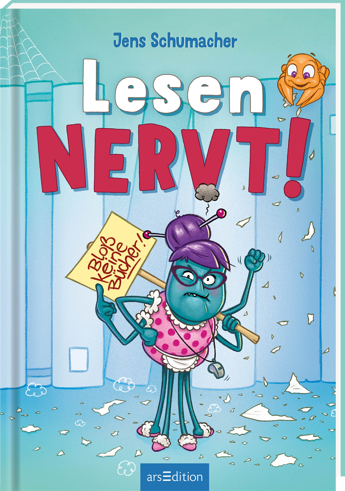 Das Buchcover zeigt eine blau-grüne Spinne mit lila Haaren und Brille. Sie trägt ein pinkes Kleid mit roten Punkten. In der Hand hält sie ein Schild mit der Aufschrift "Bloß keine Bücher" und verweist mit den anderen Händen auf den Titel „Lesen nervt!“. Im oberen Bereich sitzt eine gelbe, schelmische Figur, die einem Skorpion ähnelt und den Leser anlächelt. Der Hintergrund ist in Blautönen gehalten. Ganz unten mittig steht der Logoschriftzug von arsEdition.